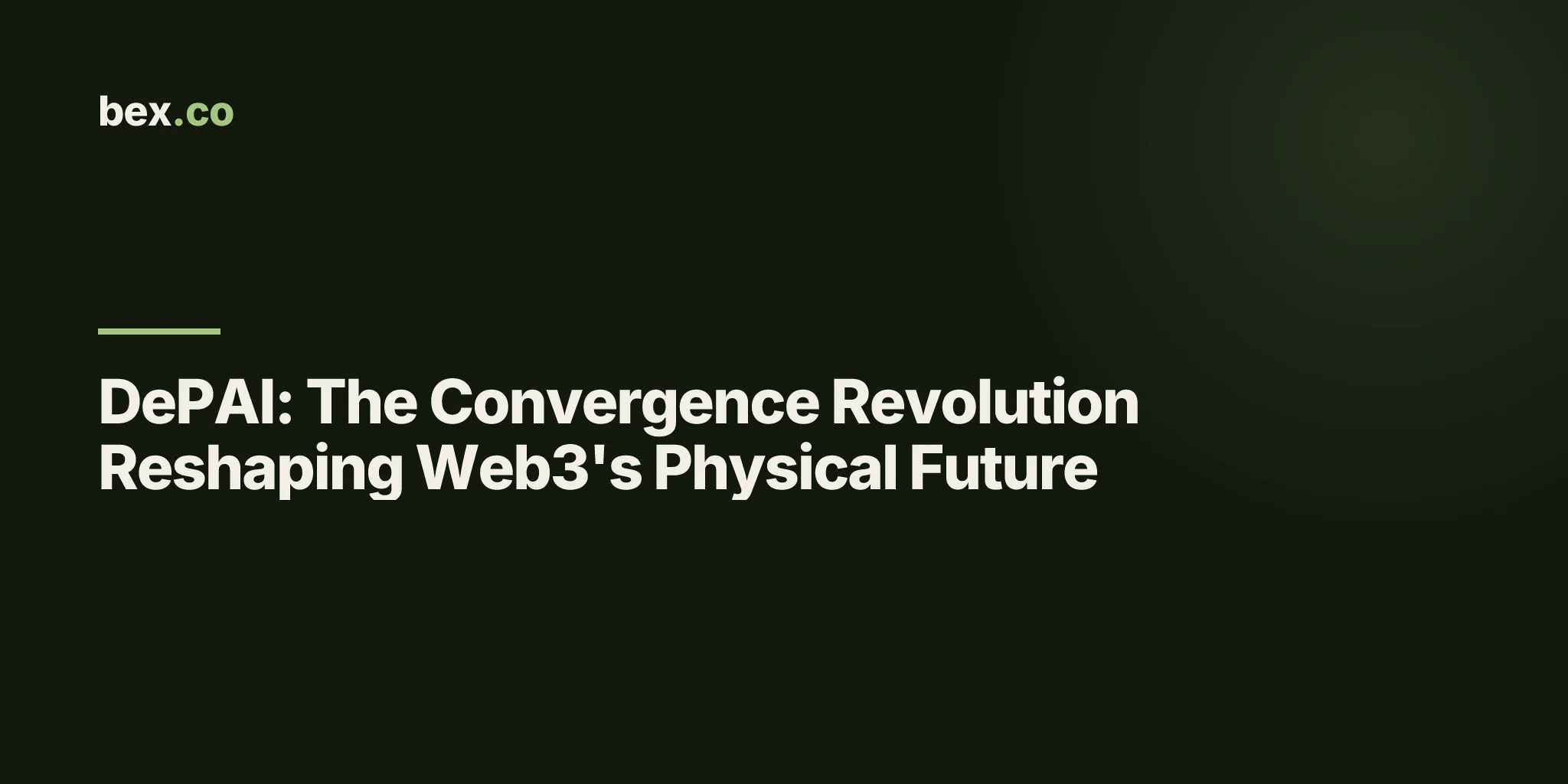 DePAI: The Convergence Revolution Reshaping Web3's Physical Future