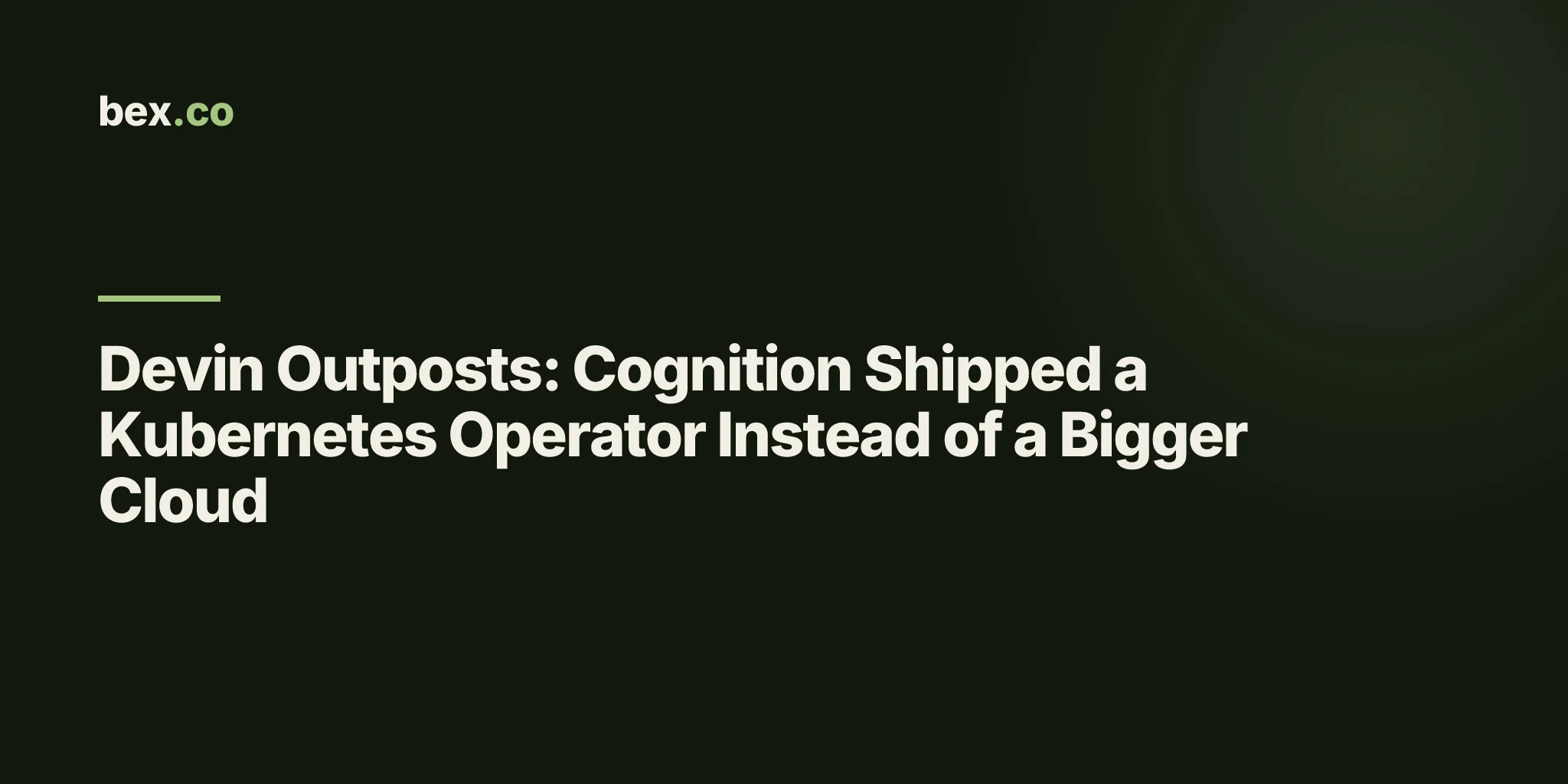 Devin Outposts: Cognition Shipped a Kubernetes Operator Instead of a Bigger Cloud