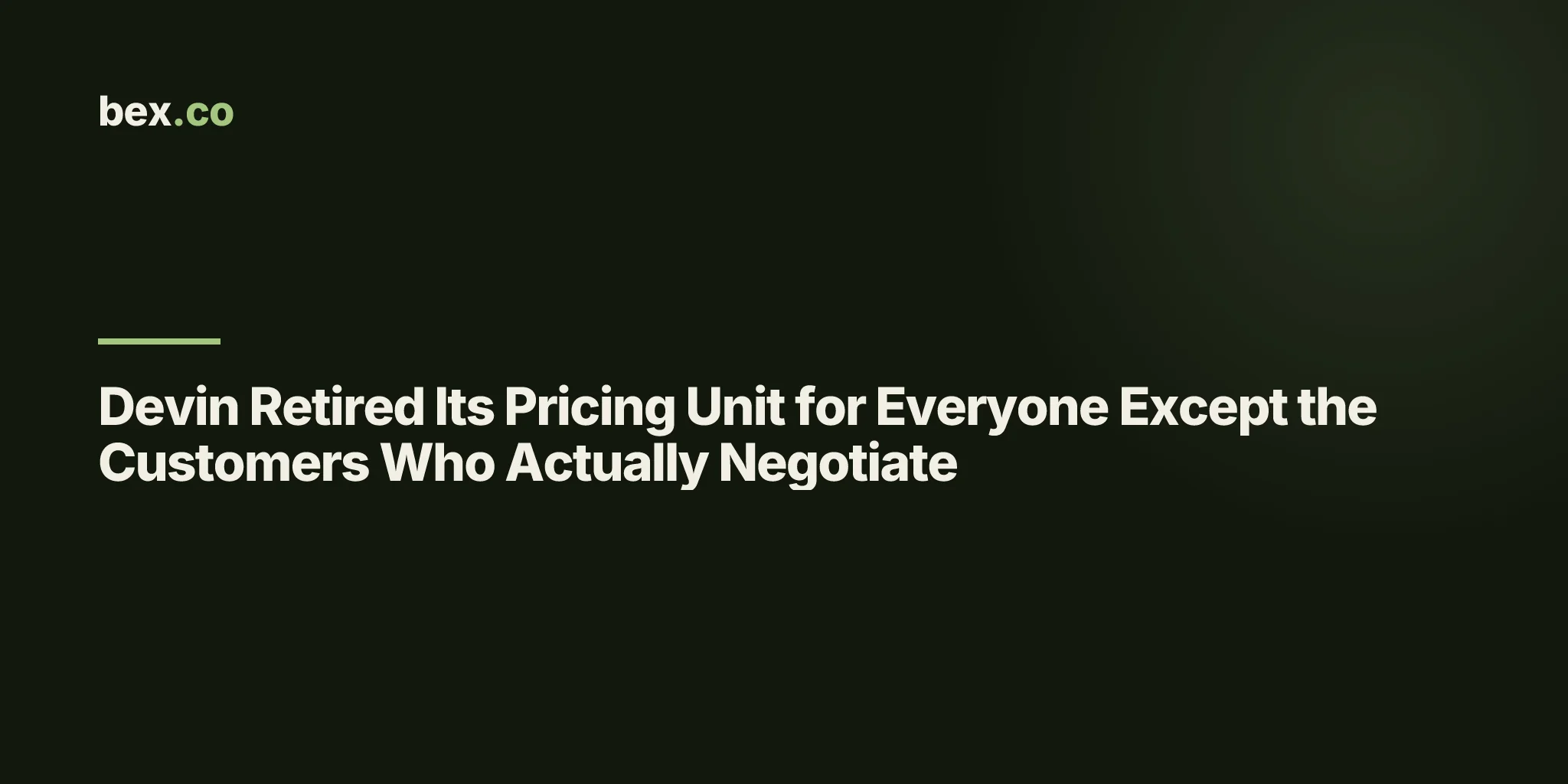 Devin Retired Its Pricing Unit for Everyone Except the Customers Who Actually Negotiate