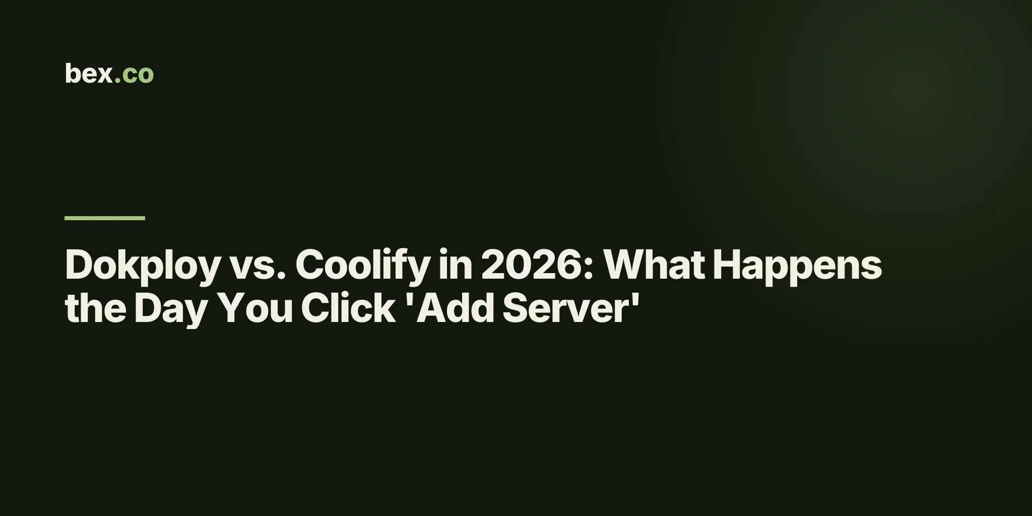 Dokploy vs. Coolify in 2026: What Happens the Day You Click 'Add Server'