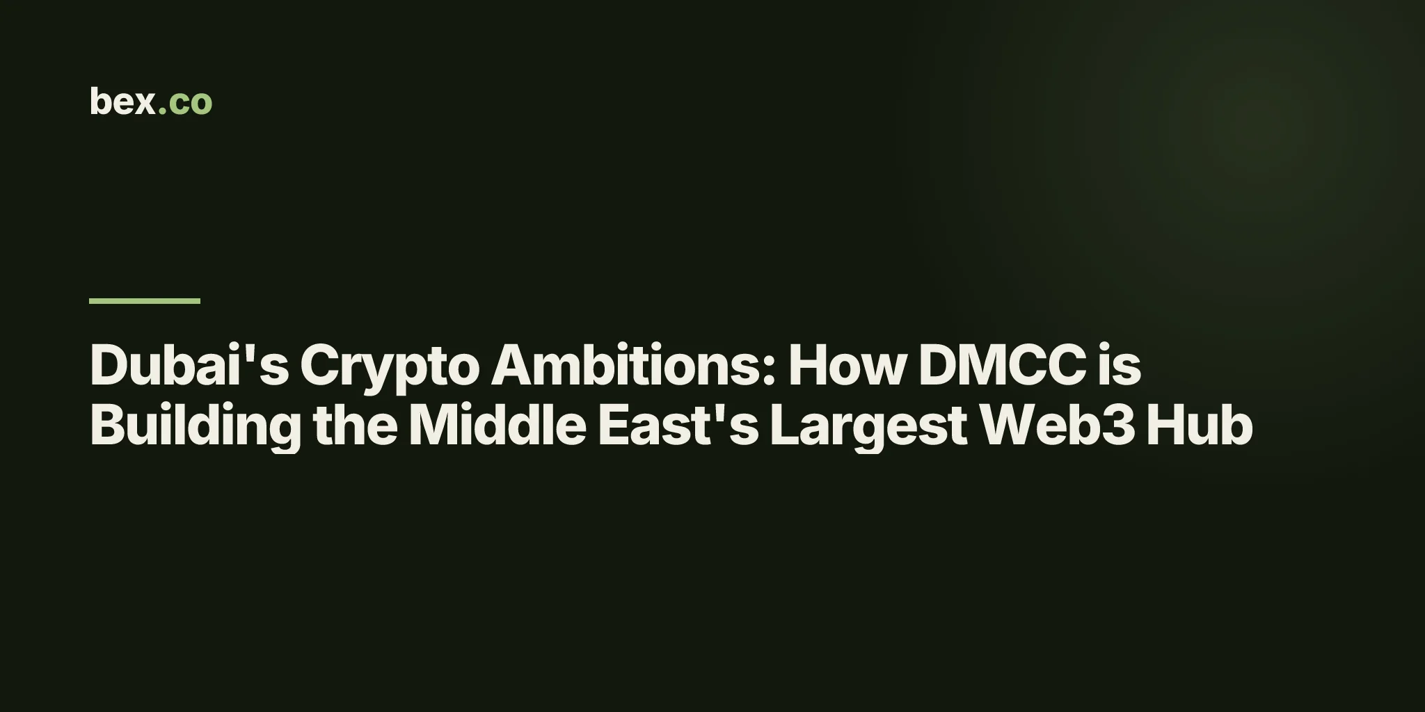 Dubai's Crypto Ambitions: How DMCC is Building the Middle East's Largest Web3 Hub