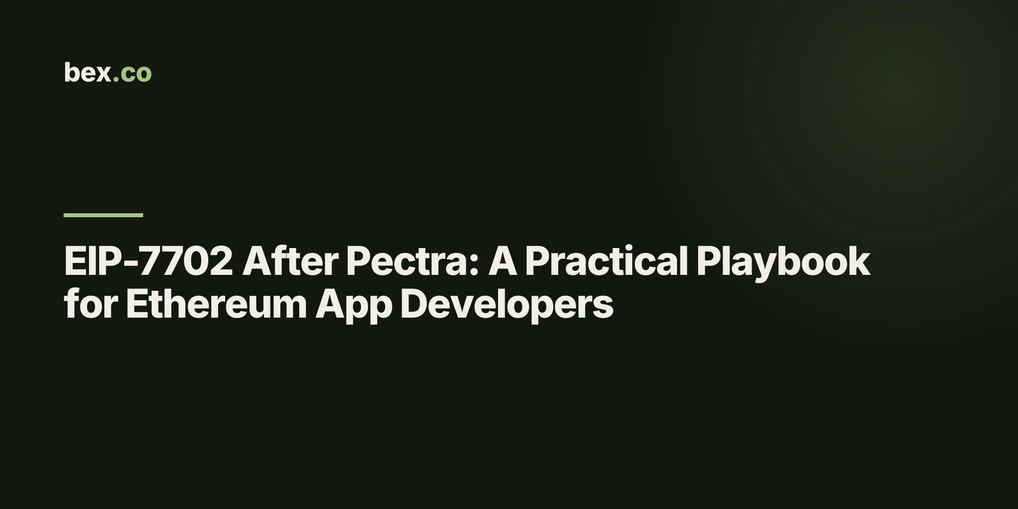EIP-7702 After Pectra: A Practical Playbook for Ethereum App Developers