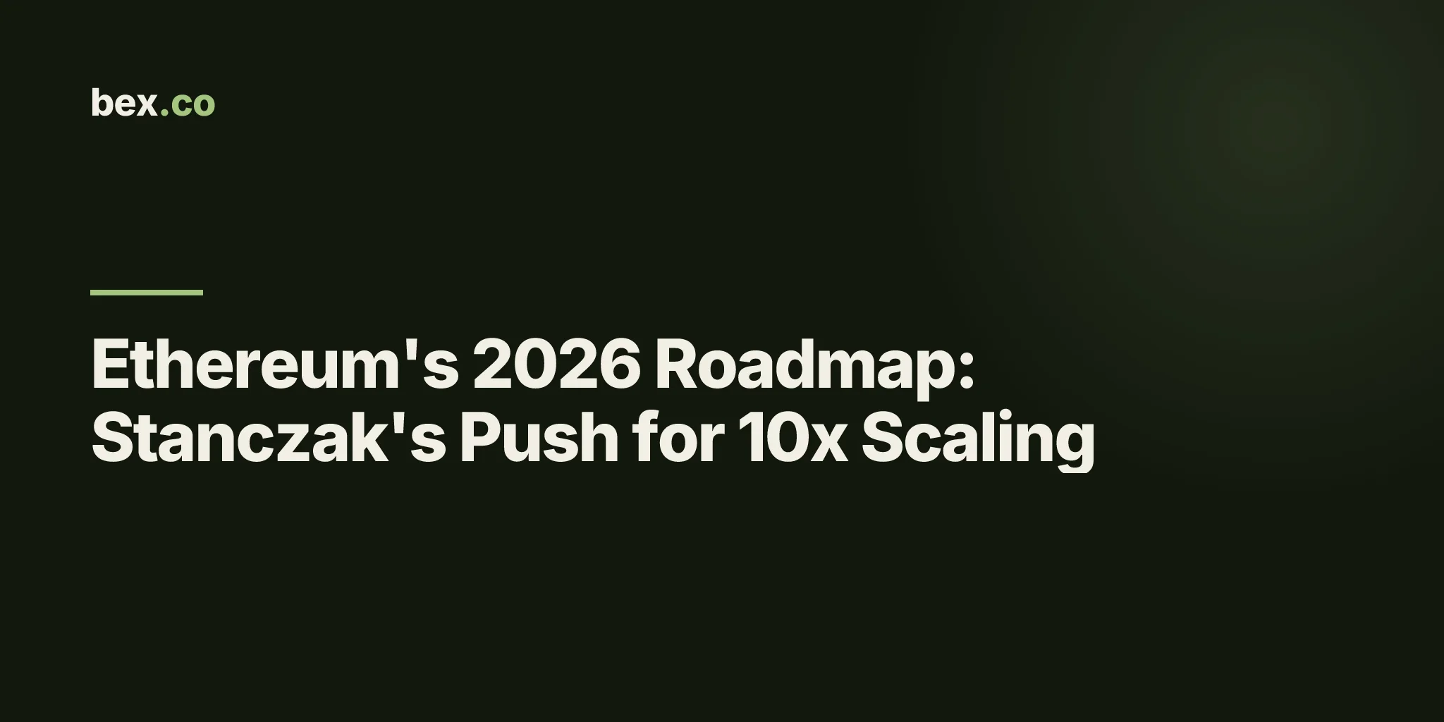 Ethereum's 2026 Roadmap: Stanczak's Push for 10x Scaling
