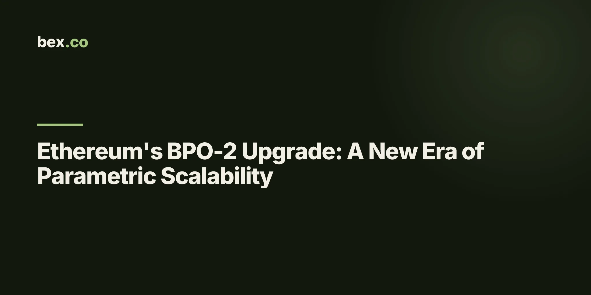 Ethereum's BPO-2 Upgrade: A New Era of Parametric Scalability