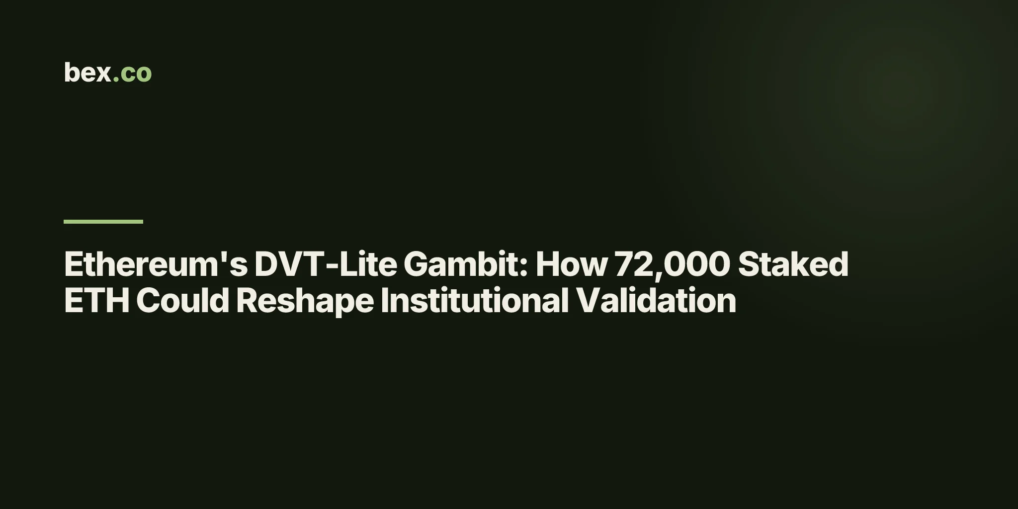 Ethereum's DVT-Lite Gambit: How 72,000 Staked ETH Could Reshape Institutional Validation