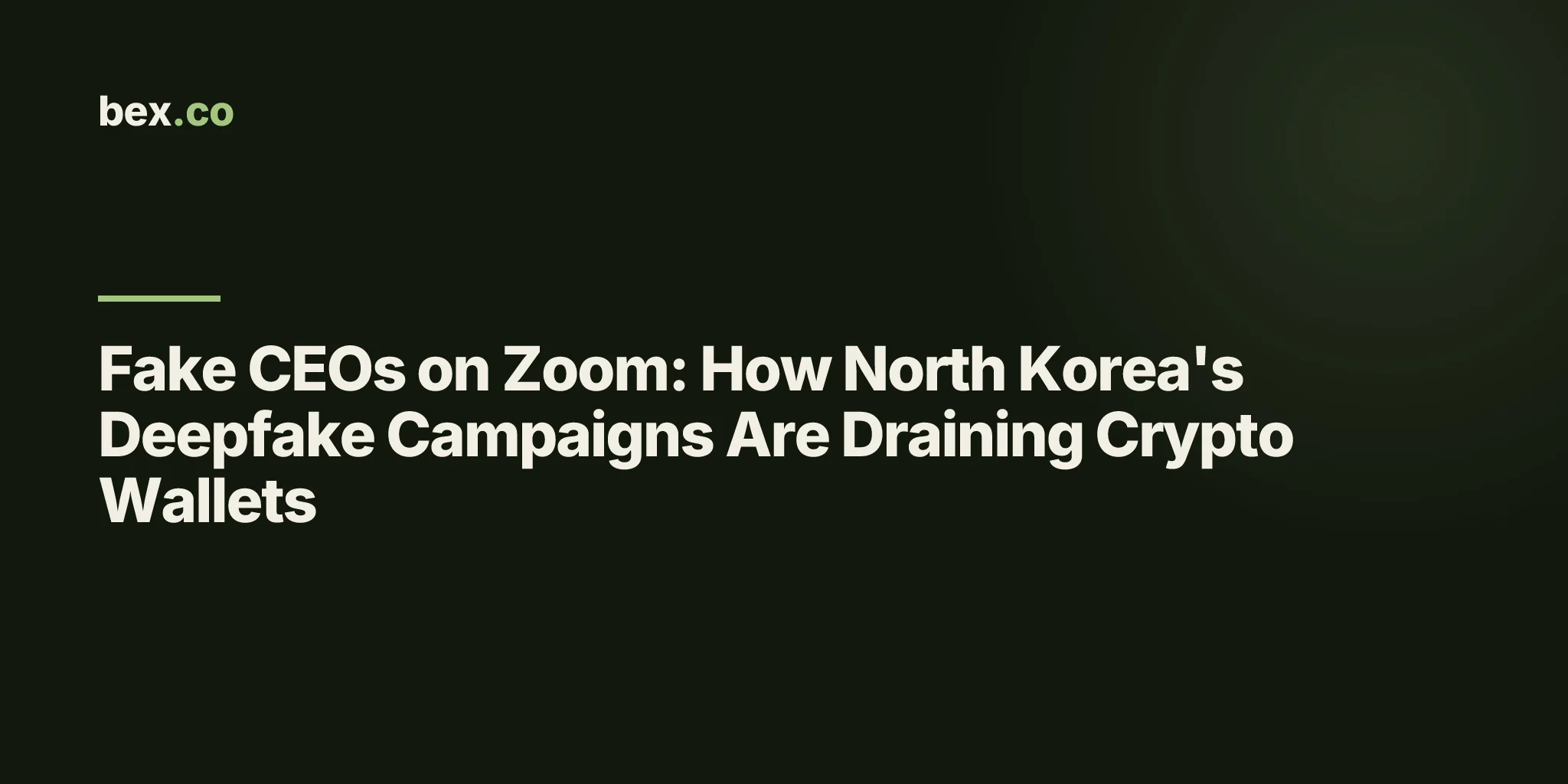 Fake CEOs on Zoom: How North Korea's Deepfake Campaigns Are Draining Crypto Wallets