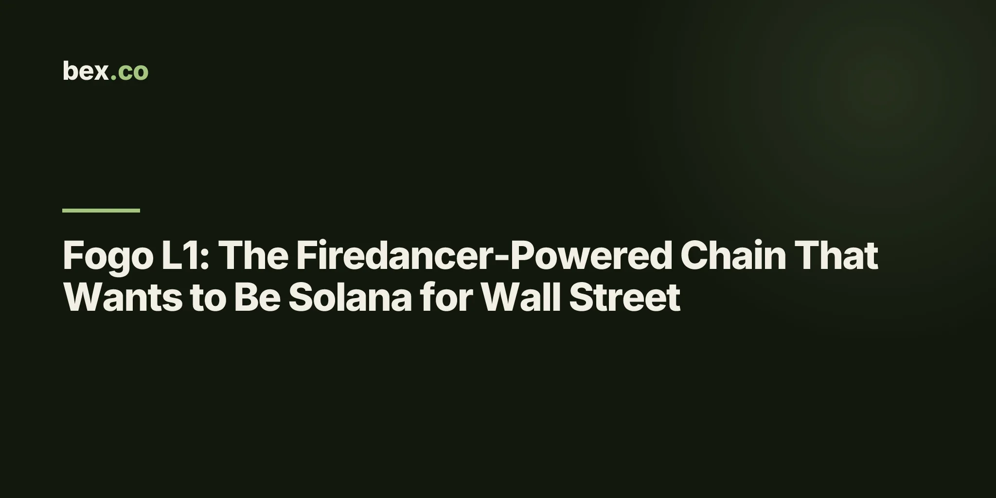 Fogo L1: The Firedancer-Powered Chain That Wants to Be Solana for Wall Street