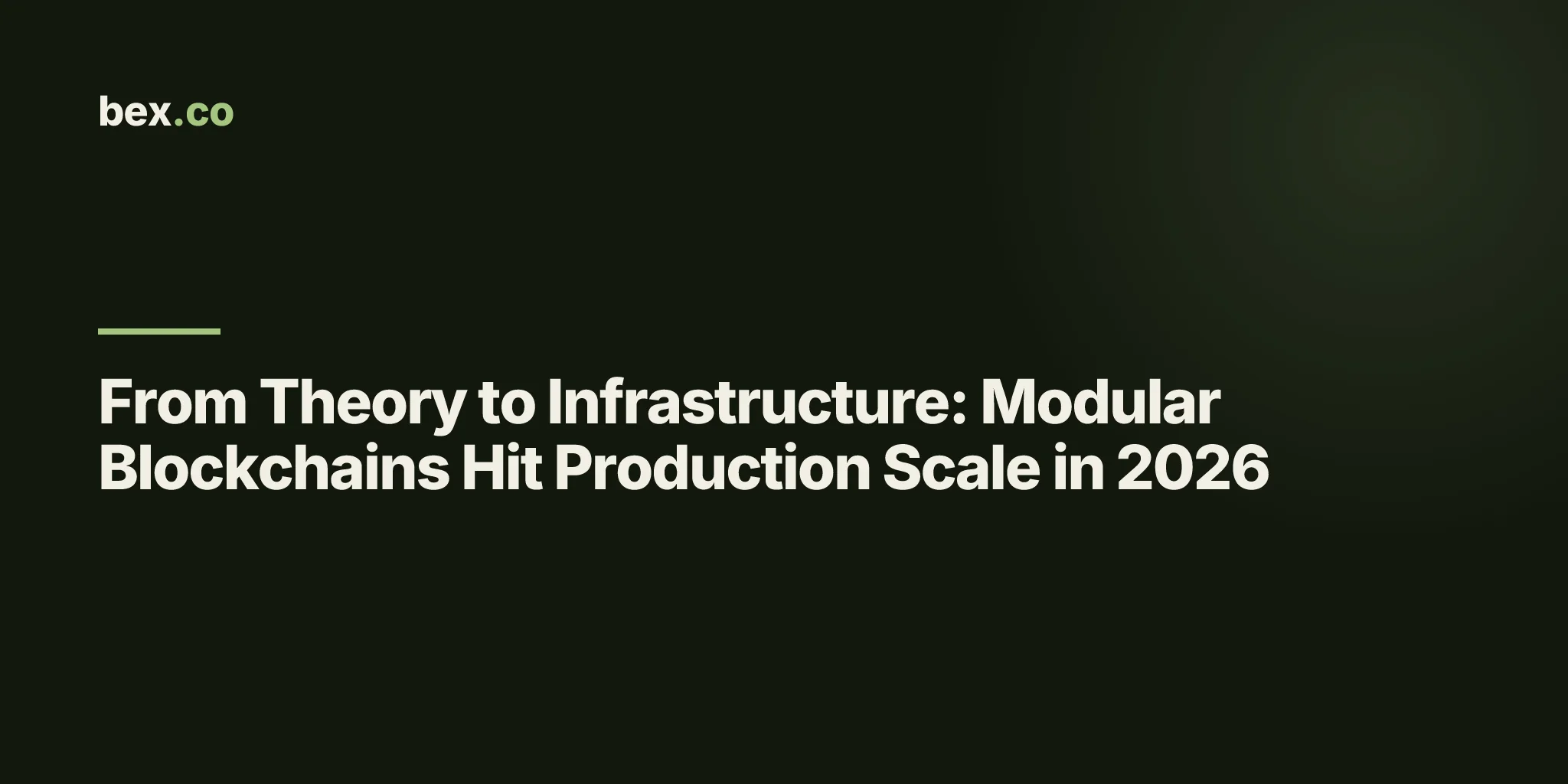 From Theory to Infrastructure: Modular Blockchains Hit Production Scale in 2026