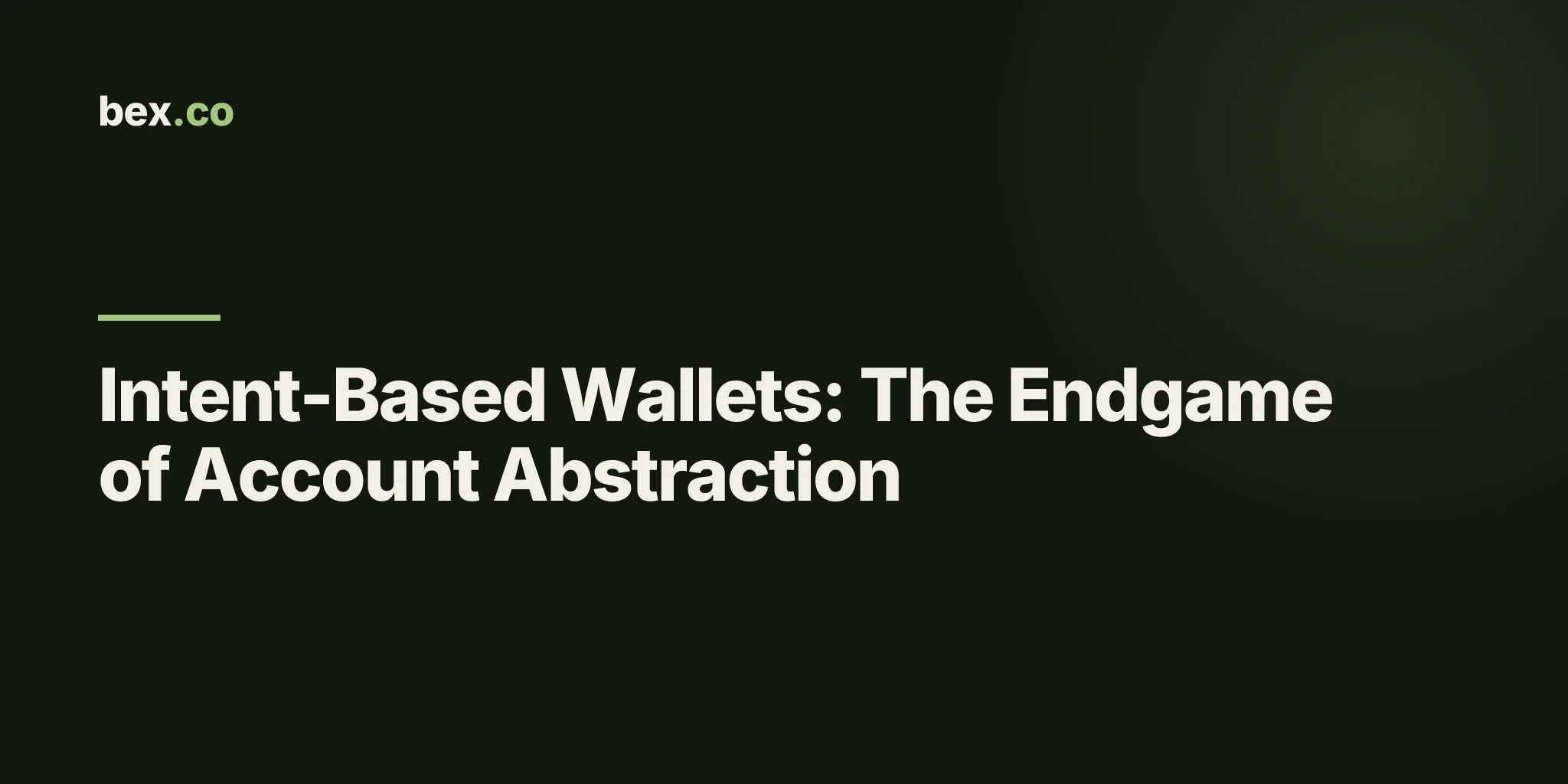 Intent-Based Wallets: The Endgame of Account Abstraction
