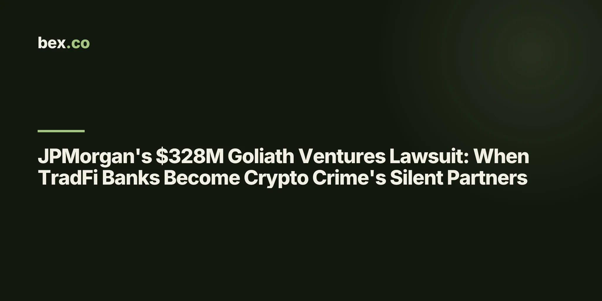 JPMorgan's $328M Goliath Ventures Lawsuit: When TradFi Banks Become Crypto Crime's Silent Partners