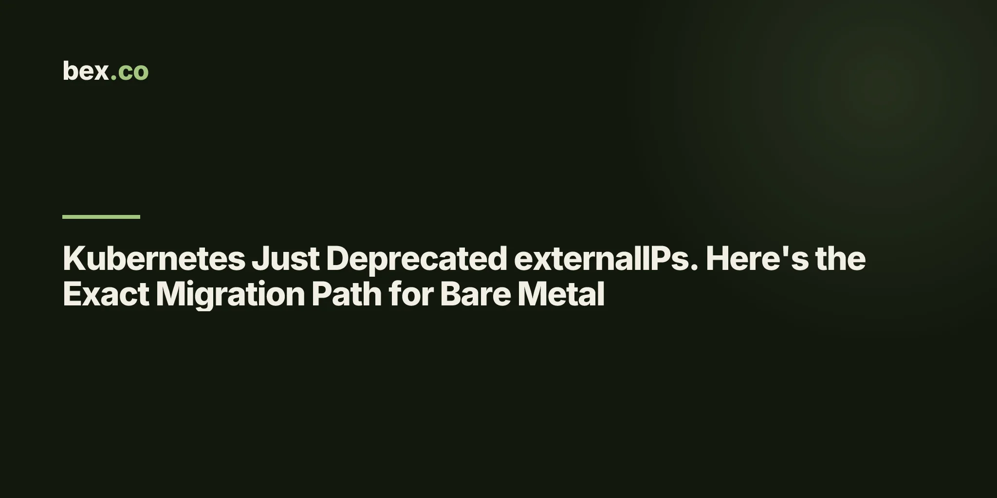 Kubernetes Just Deprecated externalIPs. Here's the Exact Migration Path for Bare Metal