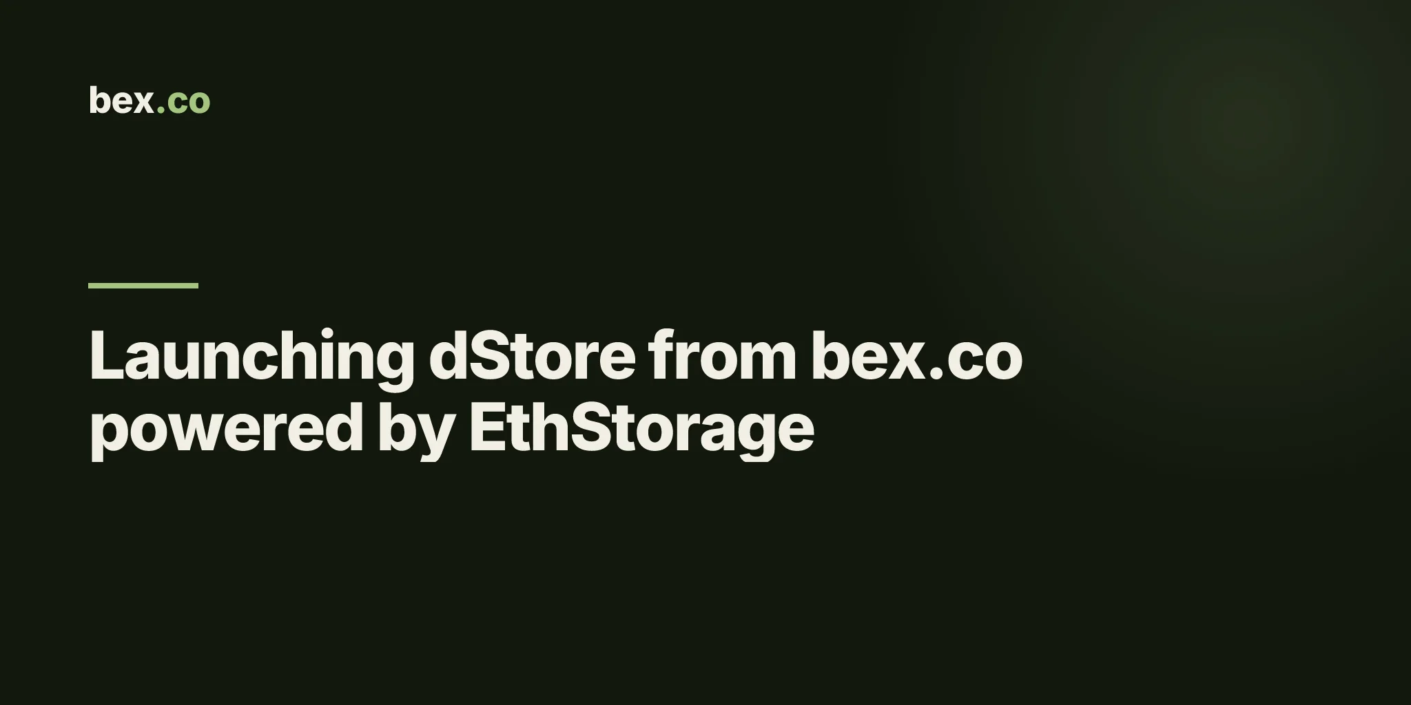 Launching dStore from bex.co powered by EthStorage