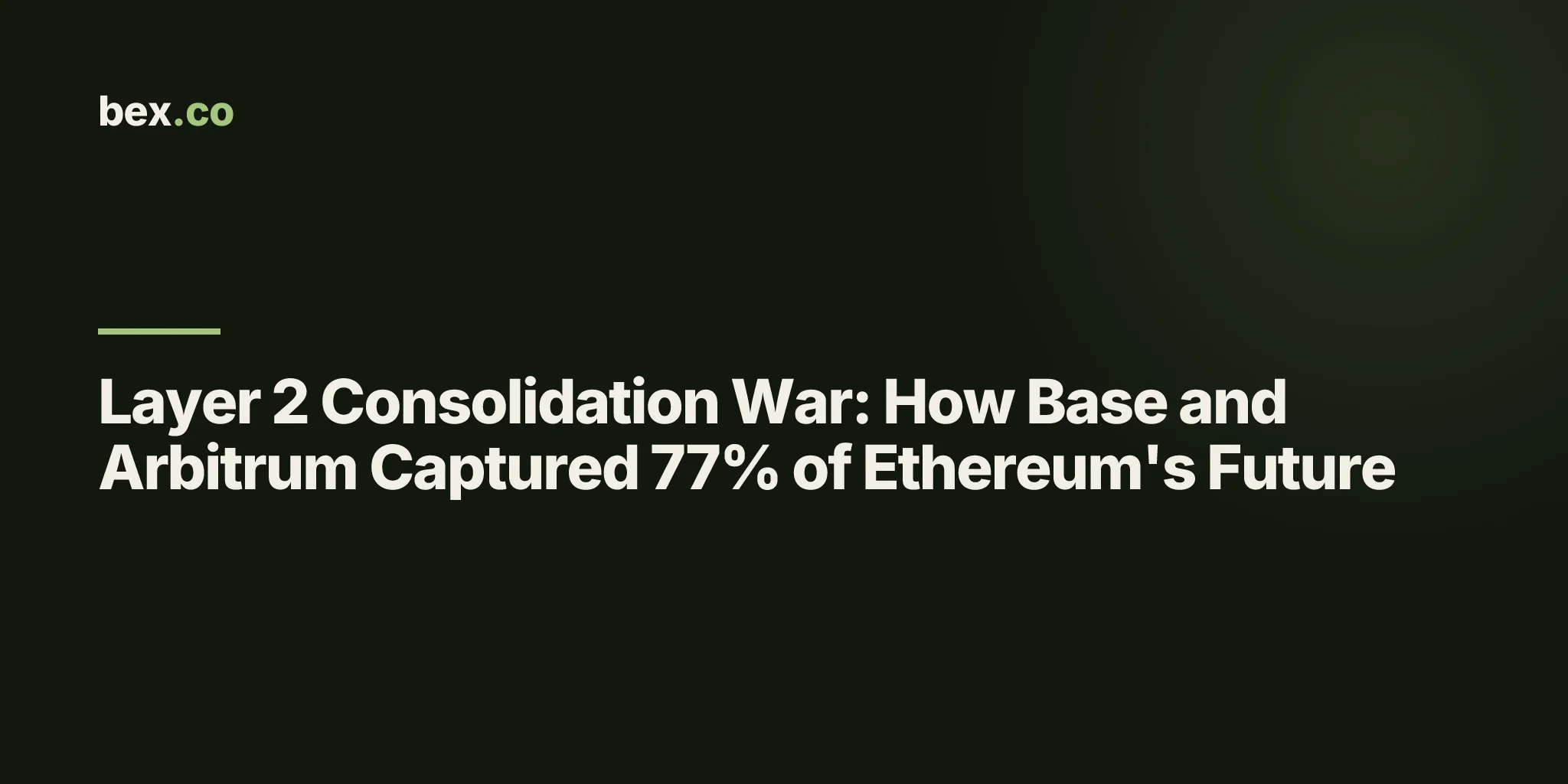 Layer 2 Consolidation War: How Base and Arbitrum Captured 77% of Ethereum's Future