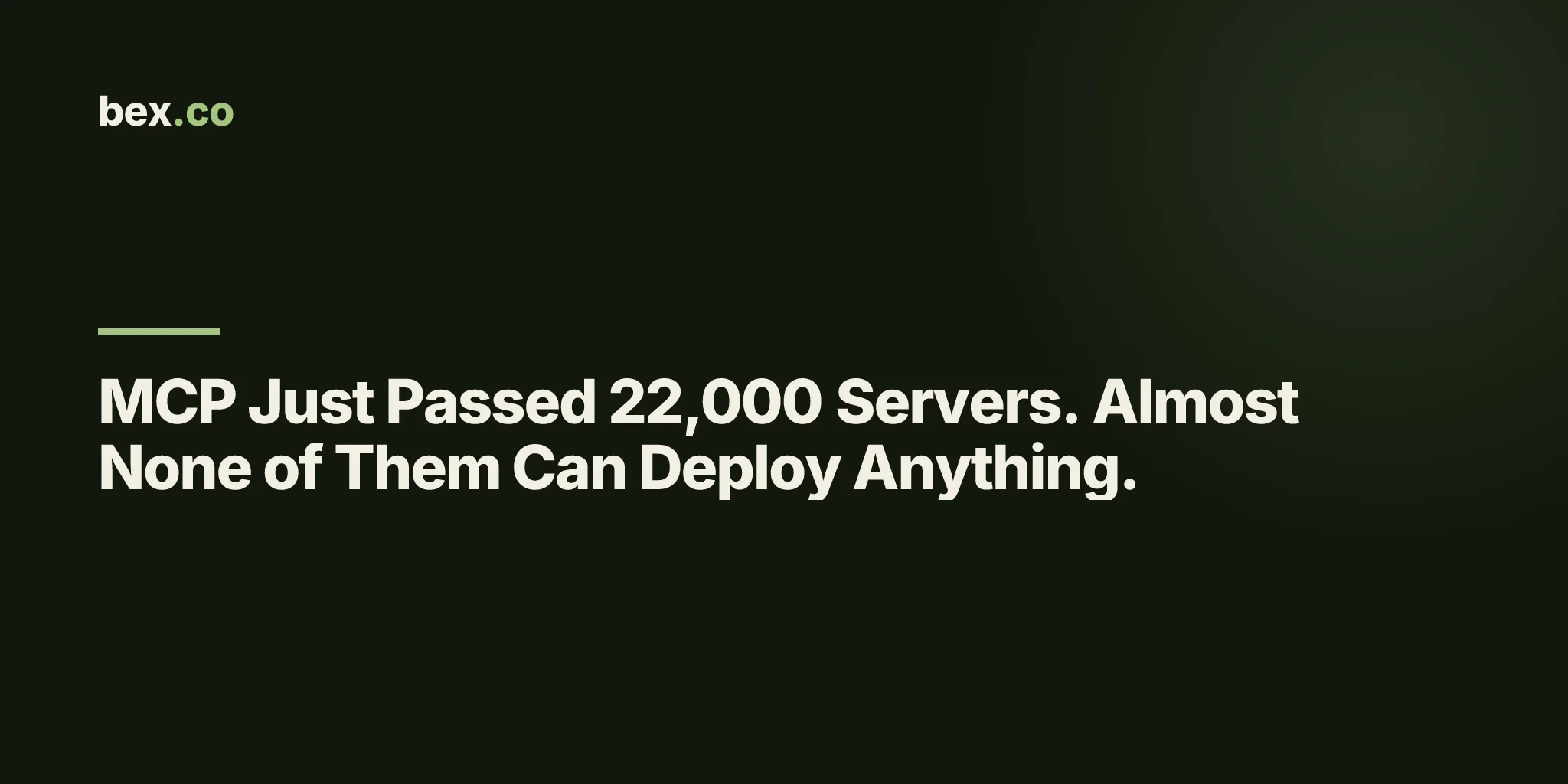 MCP Just Passed 22,000 Servers. Almost None of Them Can Deploy Anything.