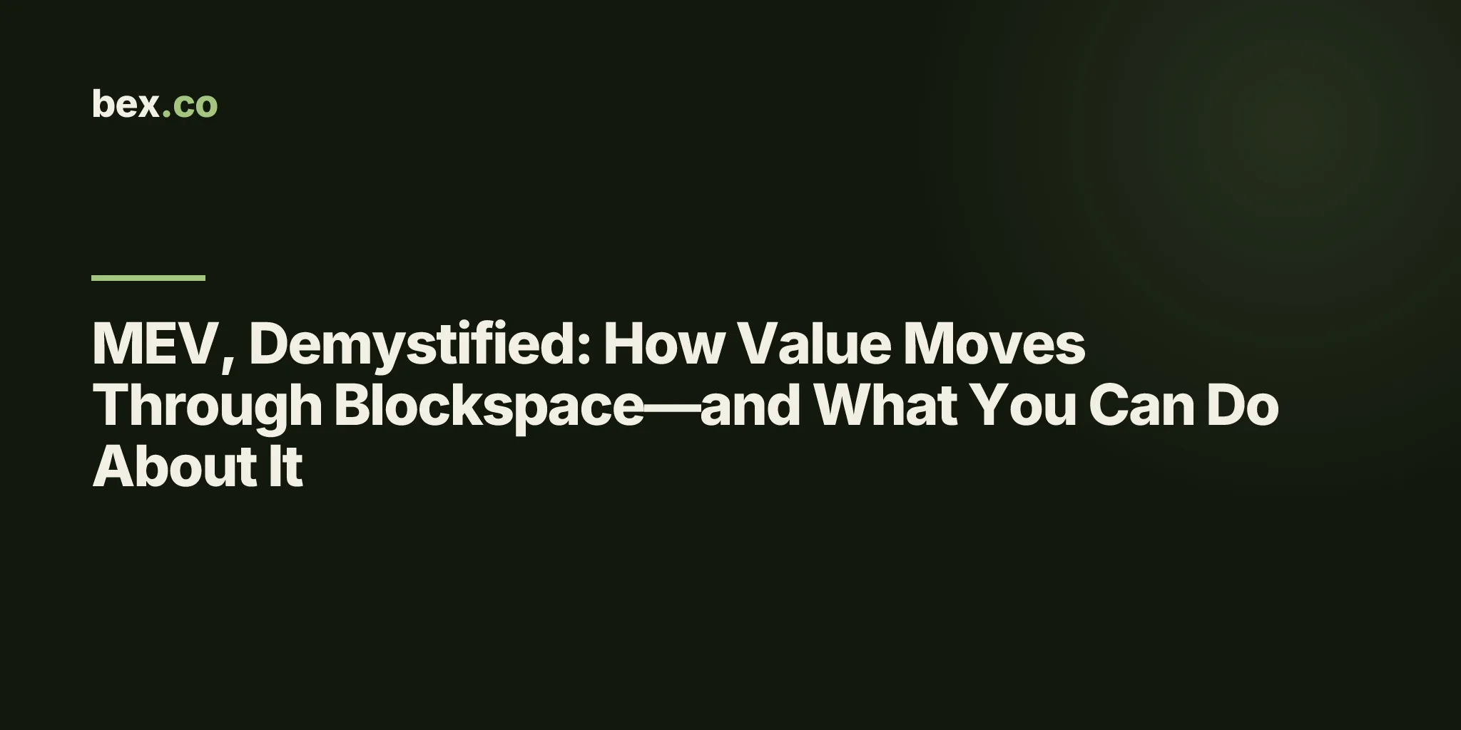 MEV, Demystified: How Value Moves Through Blockspace—and What You Can Do About It