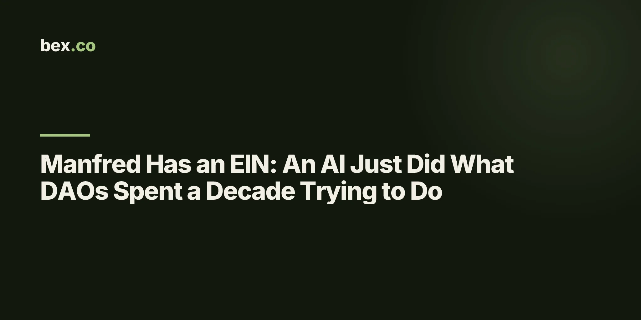 Manfred Has an EIN: An AI Just Did What DAOs Spent a Decade Trying to Do