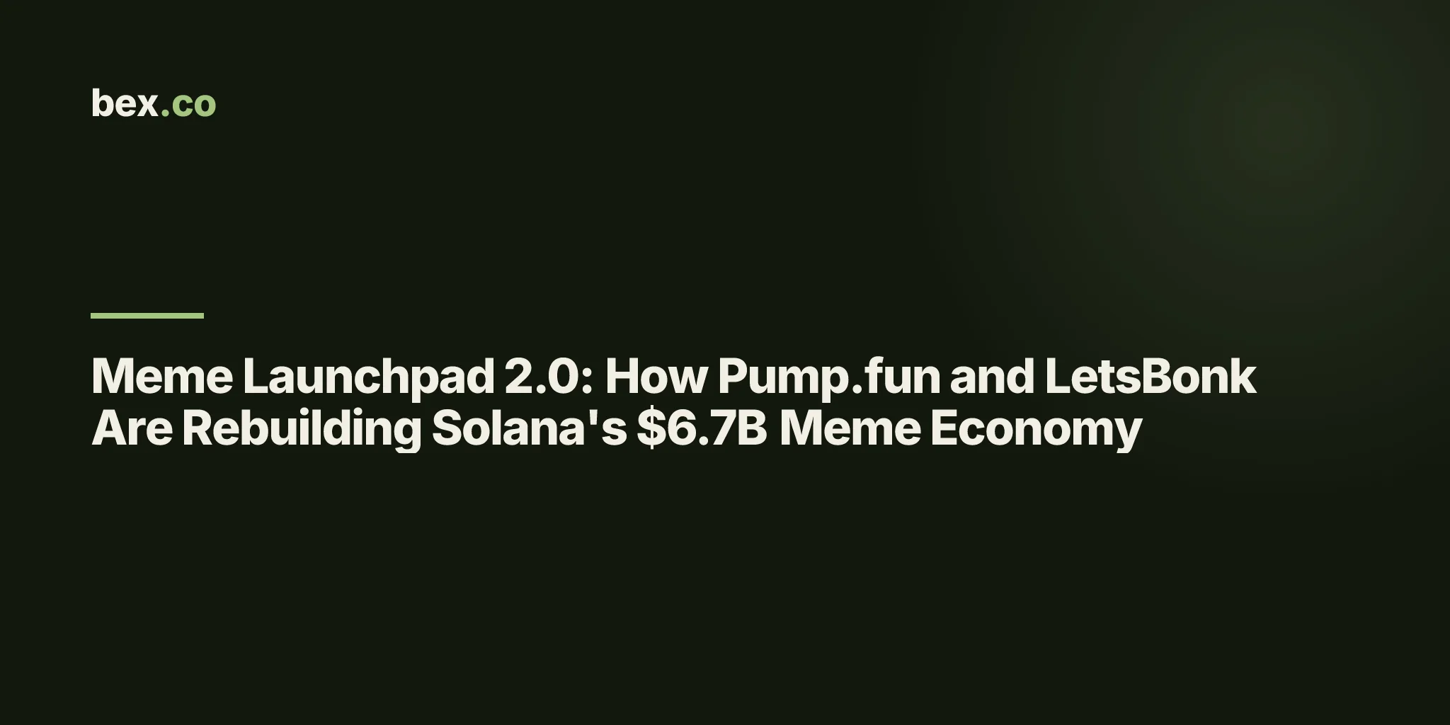 Meme Launchpad 2.0: How Pump.fun and LetsBonk Are Rebuilding Solana's $6.7B Meme Economy