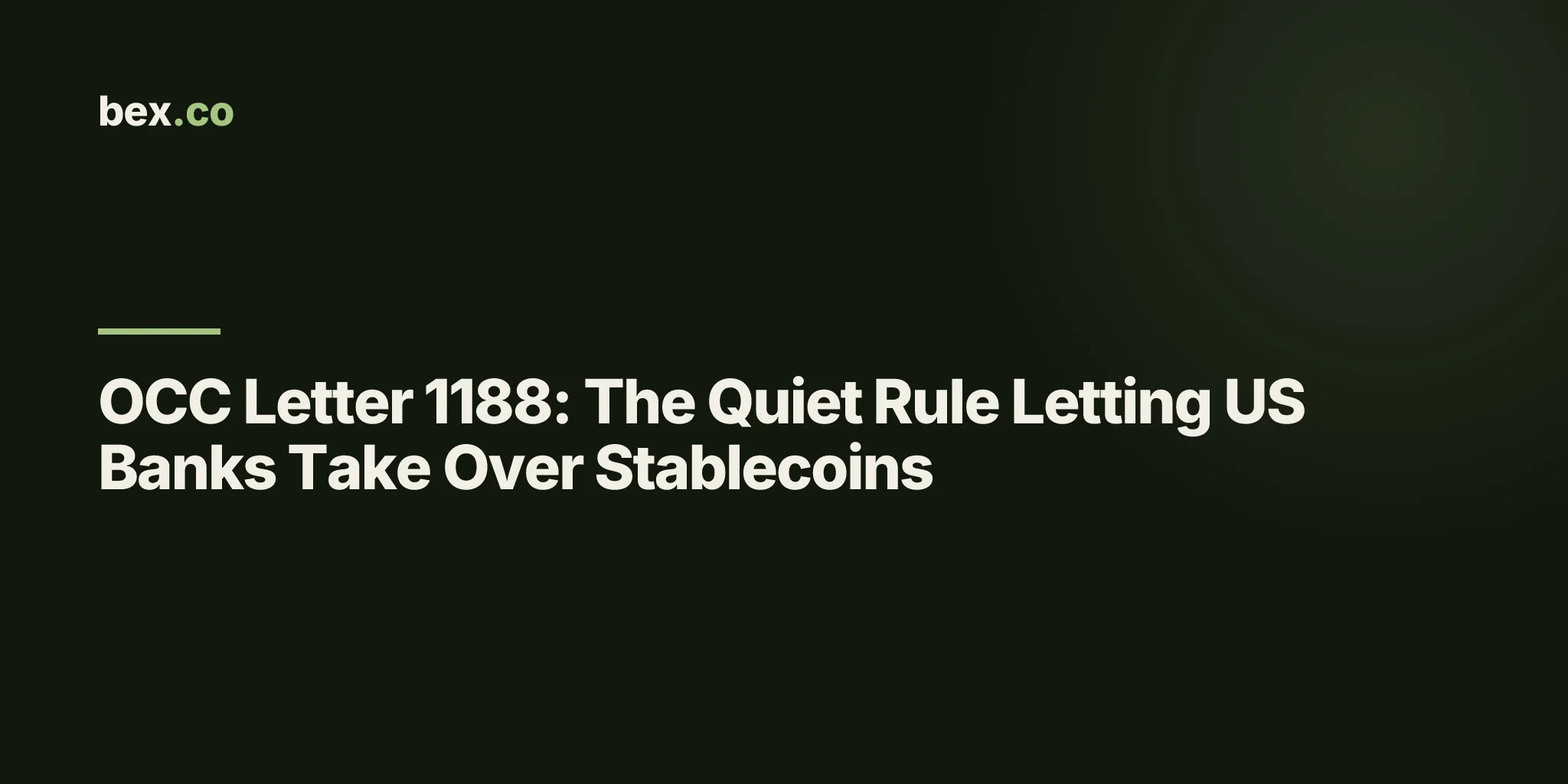 OCC Letter 1188: The Quiet Rule Letting US Banks Take Over Stablecoins