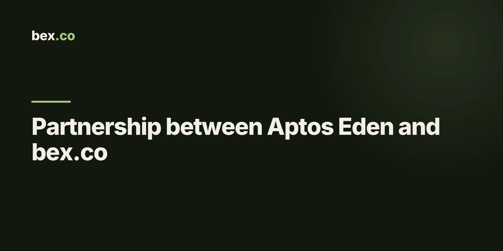 Partnership between Aptos Eden and bex.co