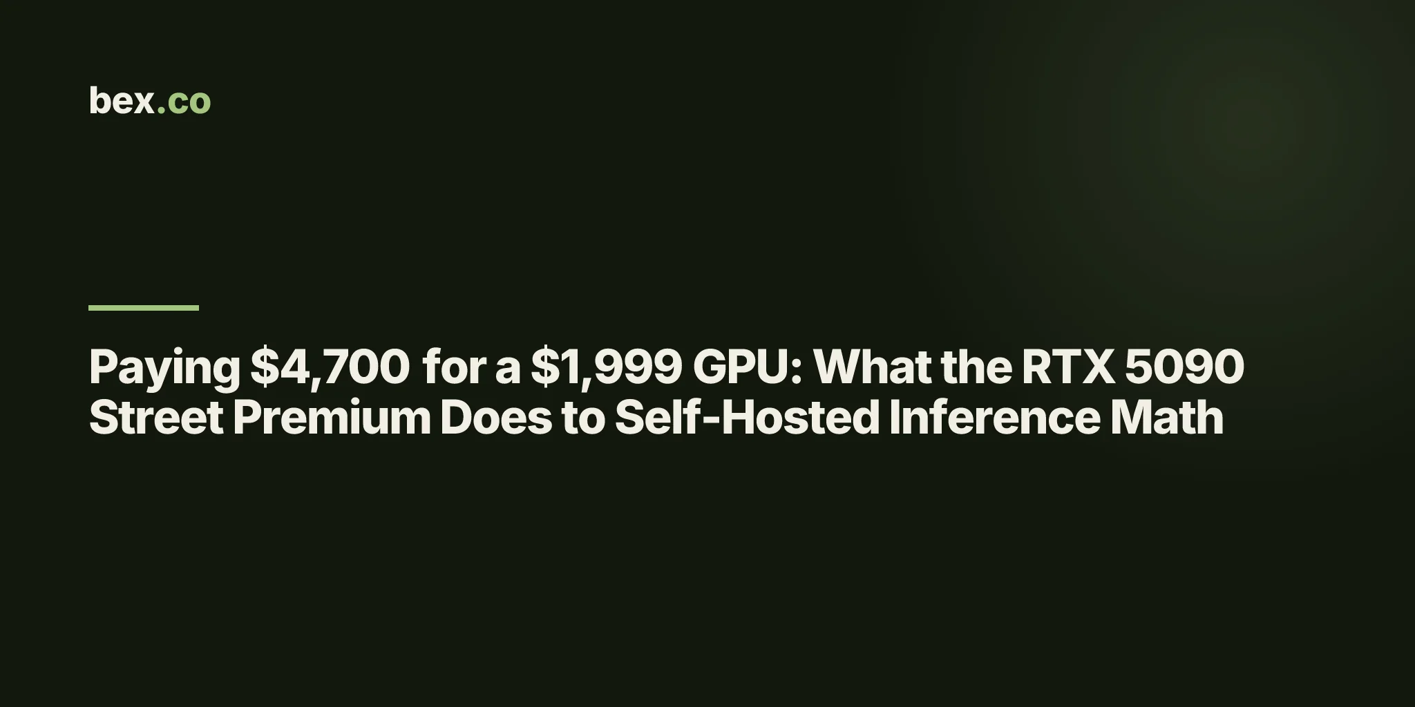 Paying $4,700 for a $1,999 GPU: What the RTX 5090 Street Premium Does to Self-Hosted Inference Math