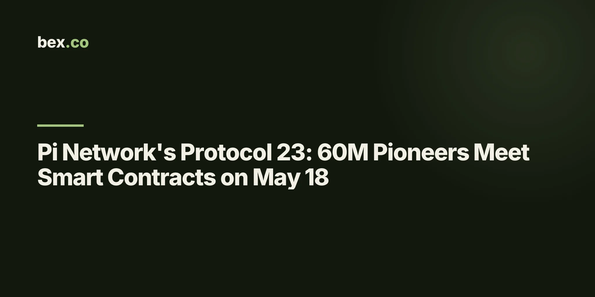 Pi Network's Protocol 23: 60M Pioneers Meet Smart Contracts on May 18