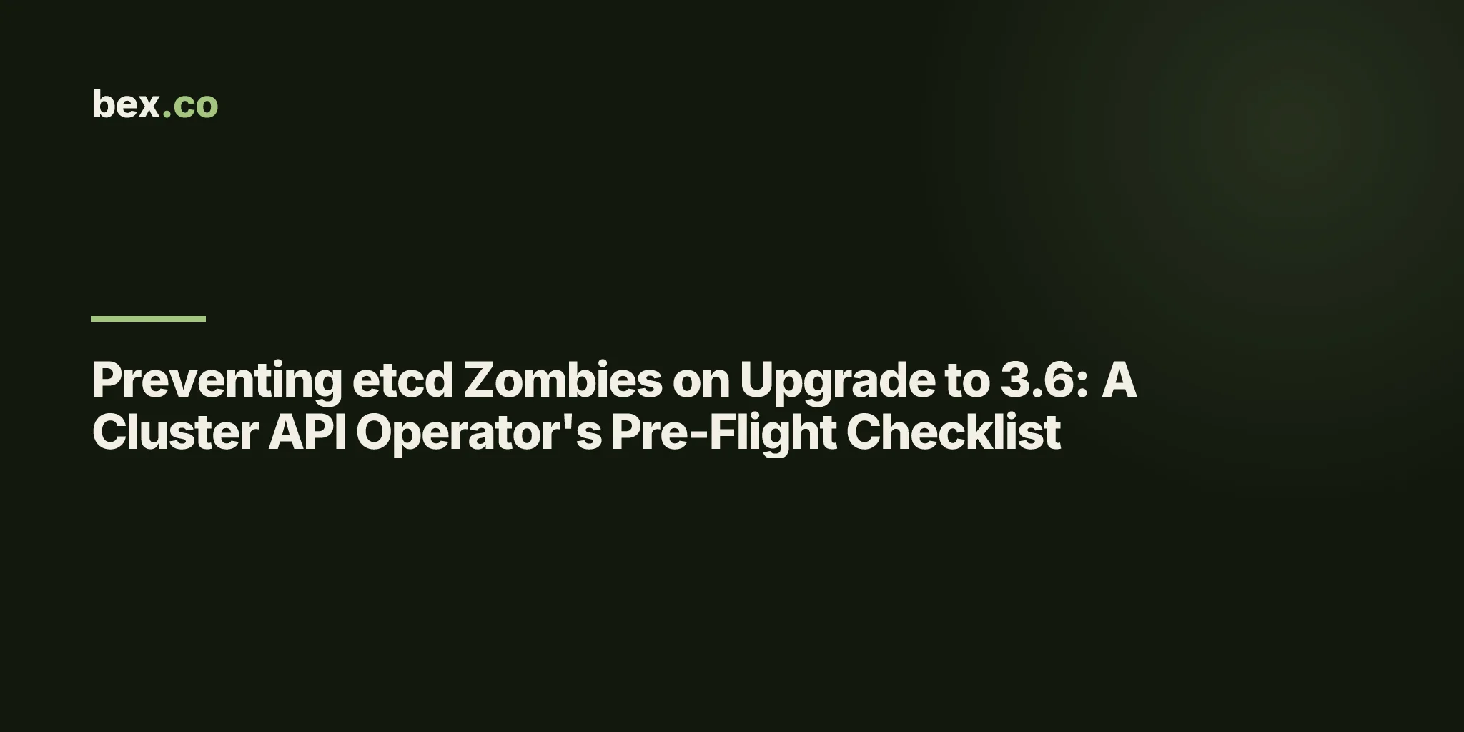 Preventing etcd Zombies on Upgrade to 3.6: A Cluster API Operator's Pre-Flight Checklist