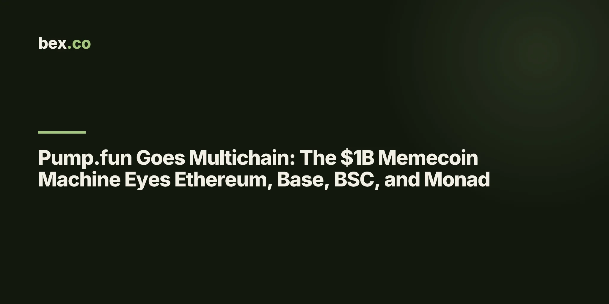 Pump.fun Goes Multichain: The $1B Memecoin Machine Eyes Ethereum, Base, BSC, and Monad