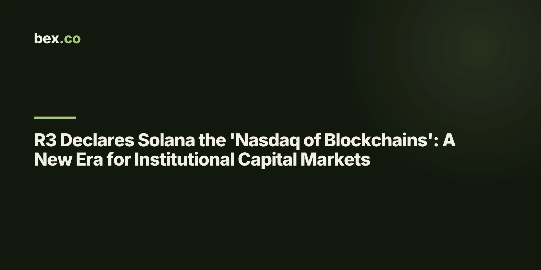 R3 Declares Solana the 'Nasdaq of Blockchains': A New Era for Institutional Capital Markets