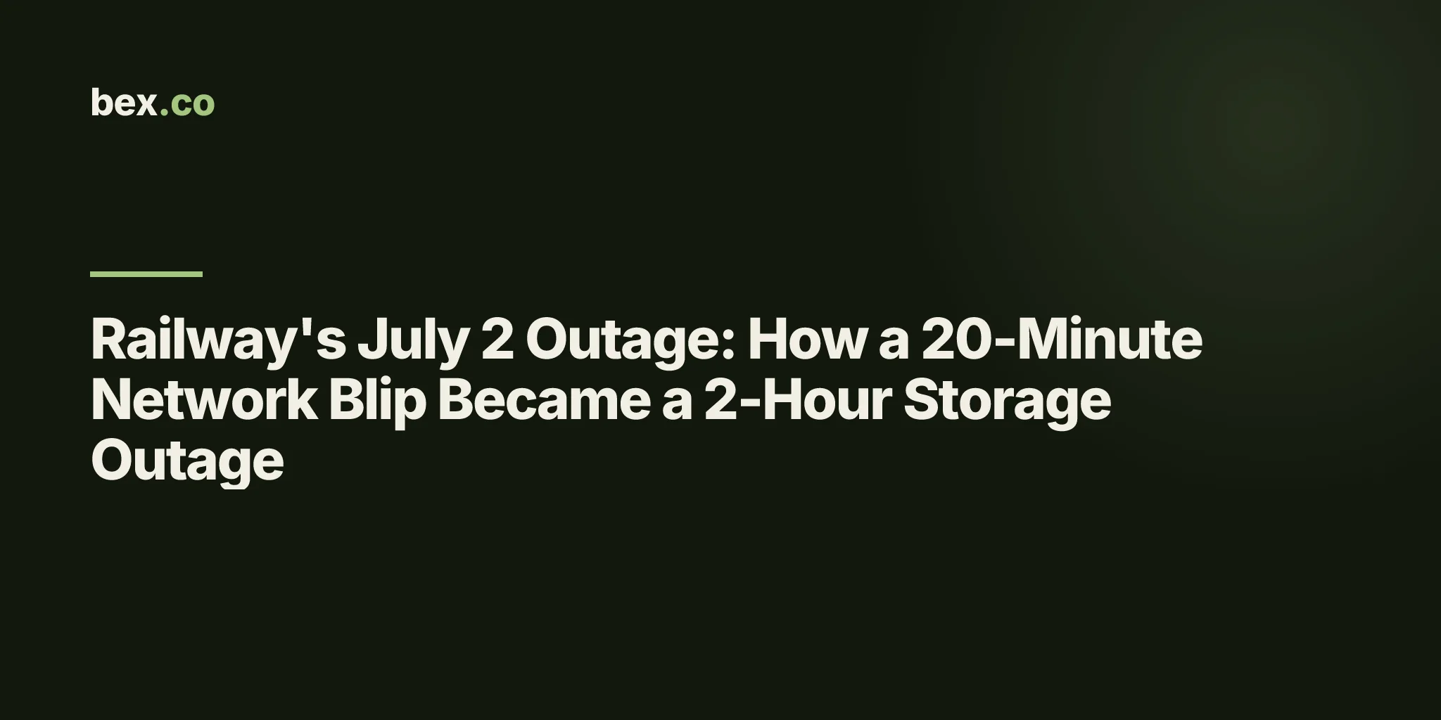 Railway's July 2 Outage: How a 20-Minute Network Blip Became a 2-Hour Storage Outage