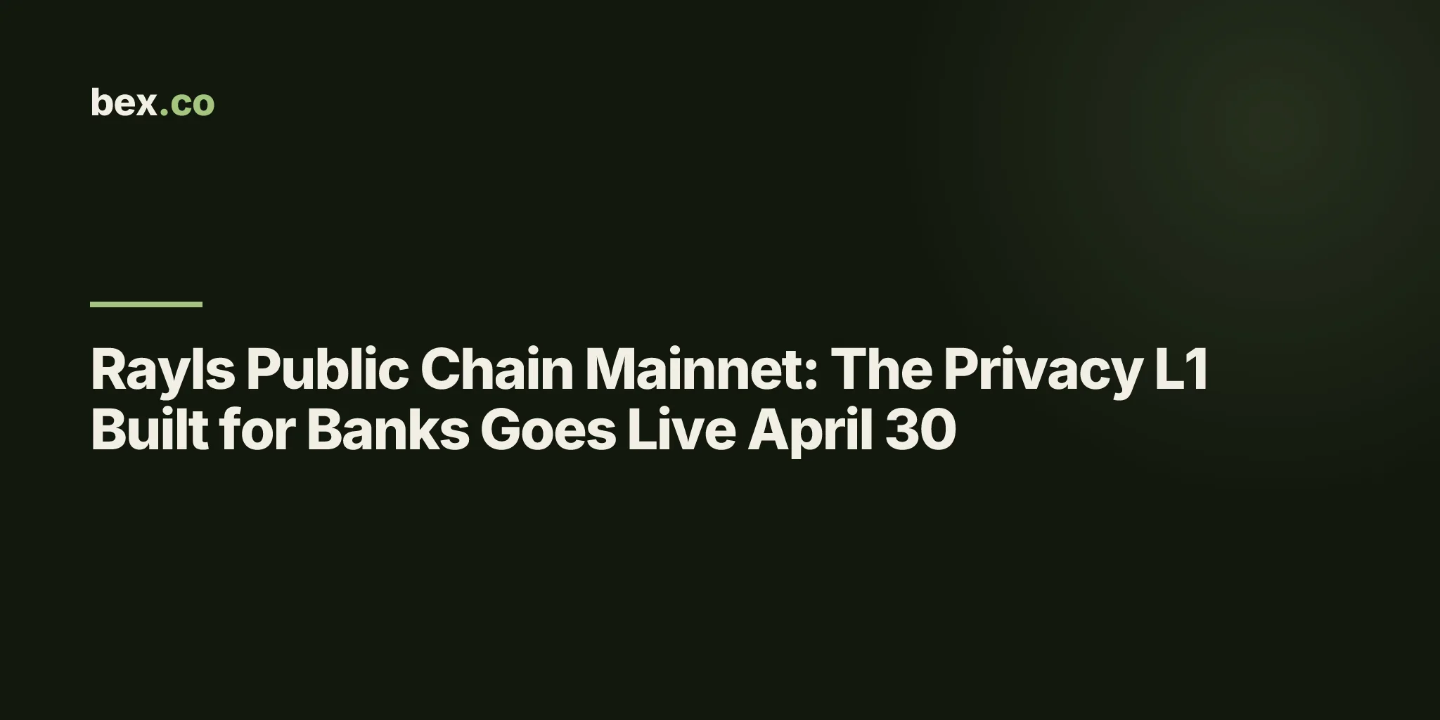 Rayls Public Chain Mainnet: The Privacy L1 Built for Banks Goes Live April 30