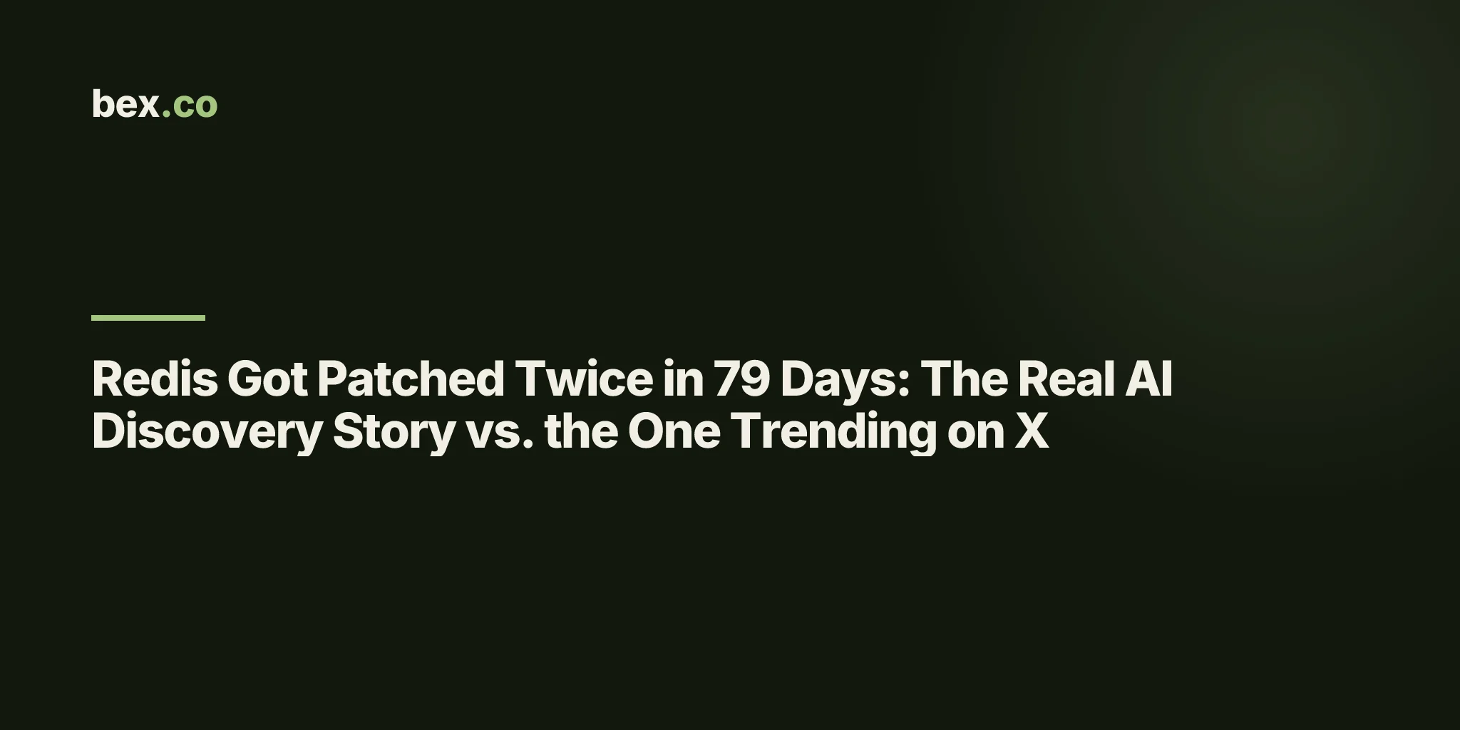 Redis Got Patched Twice in 79 Days: The Real AI Discovery Story vs. the One Trending on X