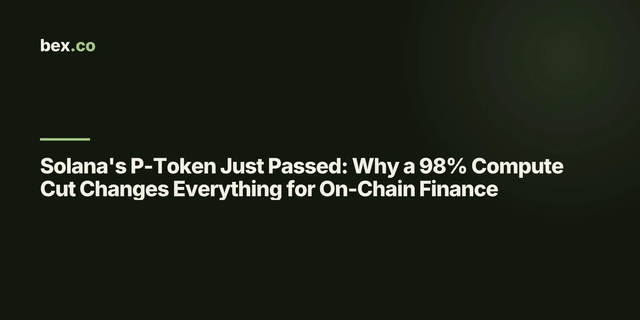 Solana's P-Token Just Passed: Why a 98% Compute Cut Changes Everything for On-Chain Finance
