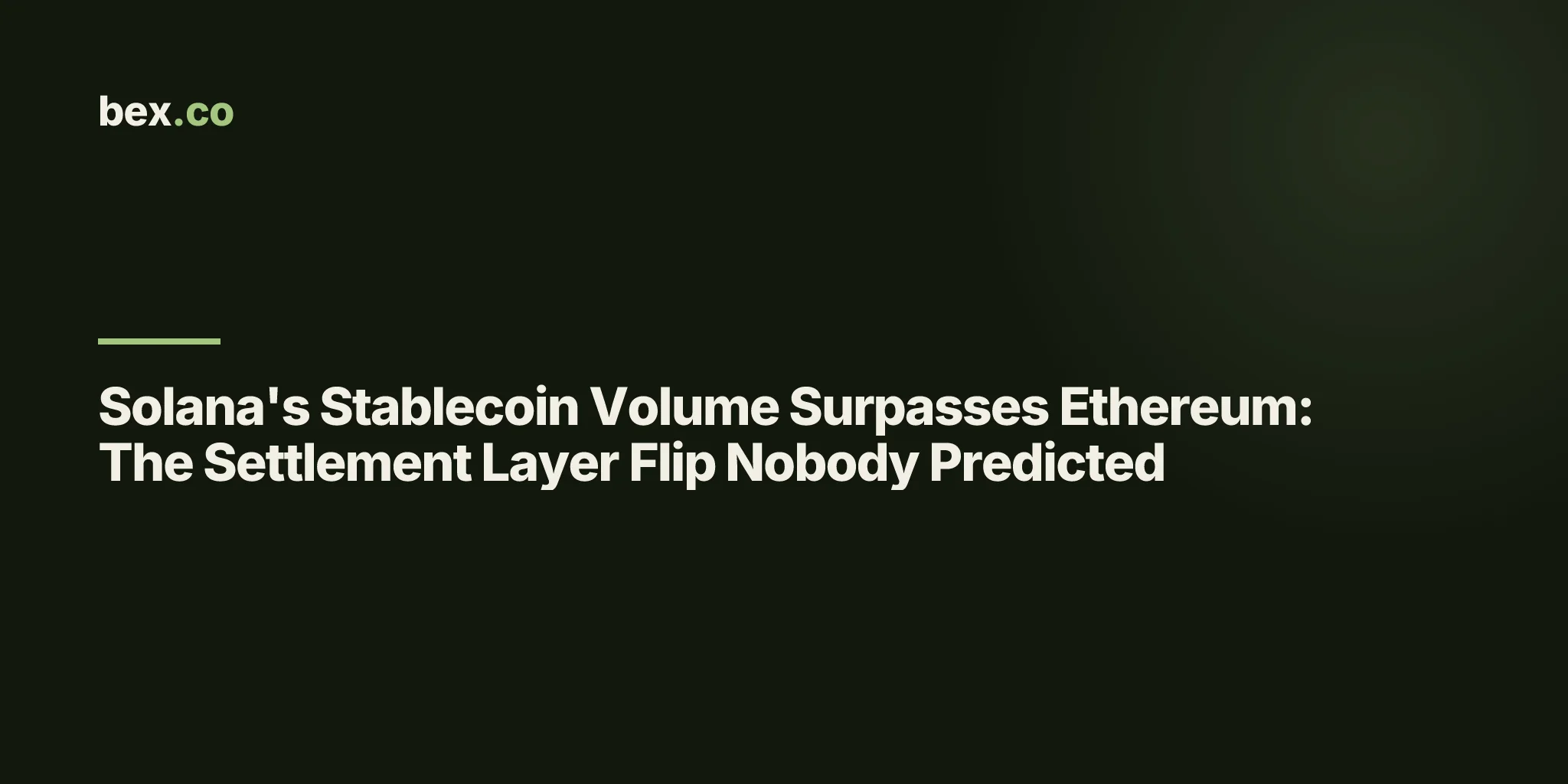 Solana's Stablecoin Volume Surpasses Ethereum: The Settlement Layer Flip Nobody Predicted