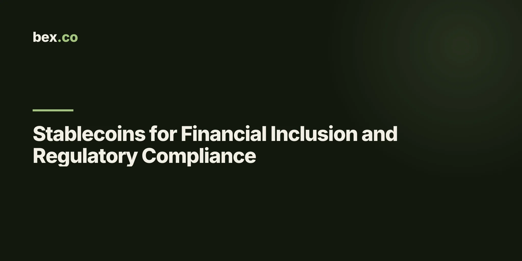 Stablecoins for Financial Inclusion and Regulatory Compliance