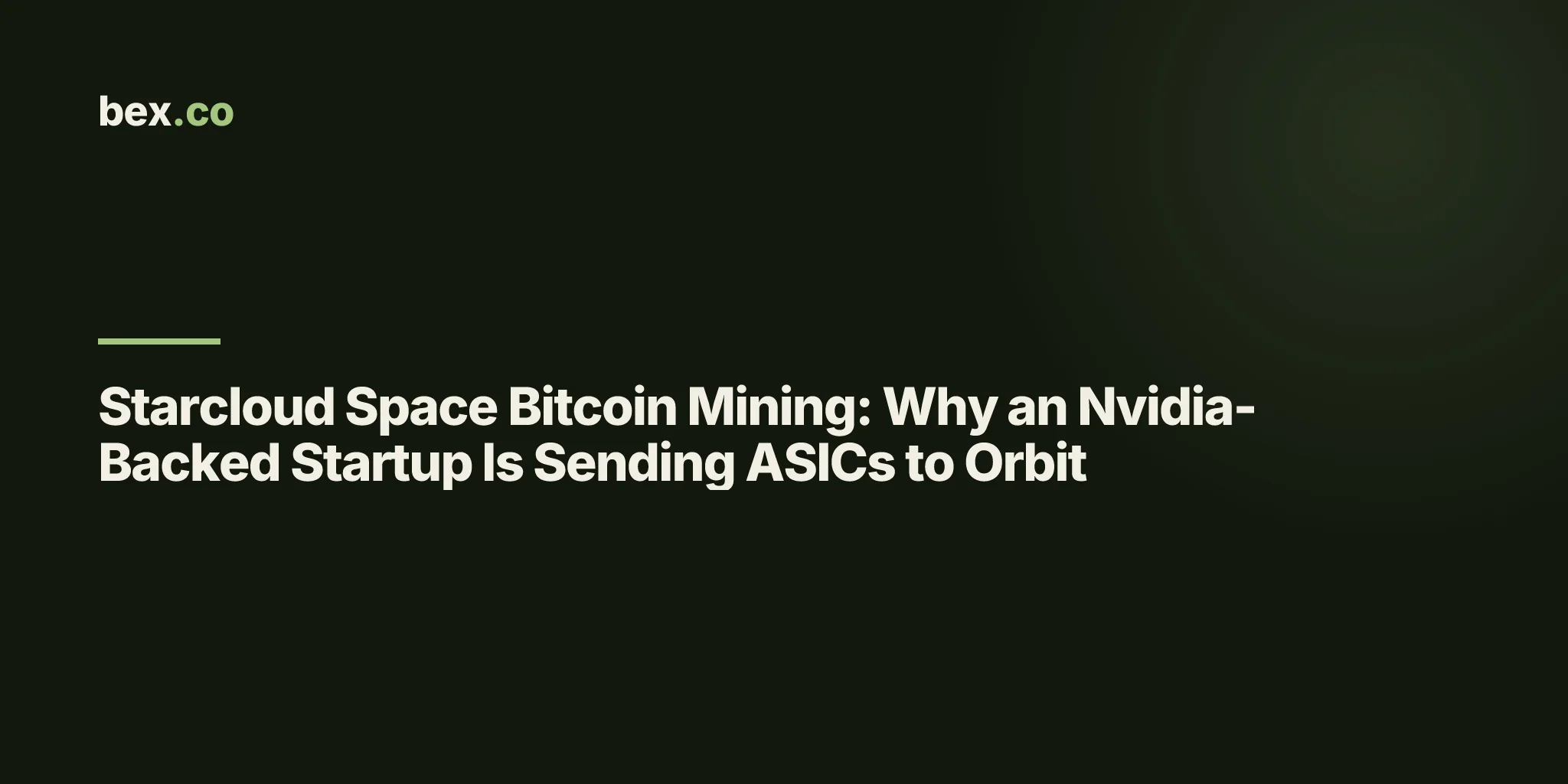 Starcloud Space Bitcoin Mining: Why an Nvidia-Backed Startup Is Sending ASICs to Orbit