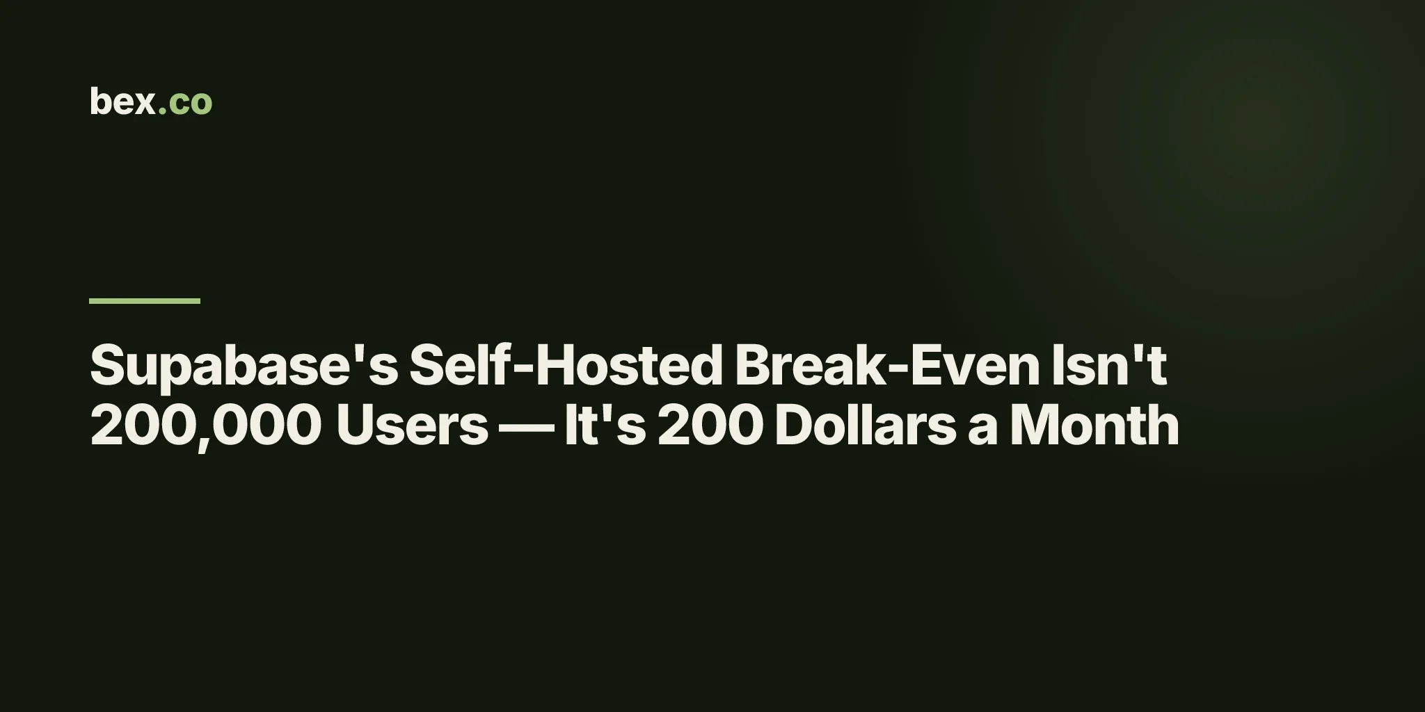 Supabase's Self-Hosted Break-Even Isn't 200,000 Users — It's 200 Dollars a Month