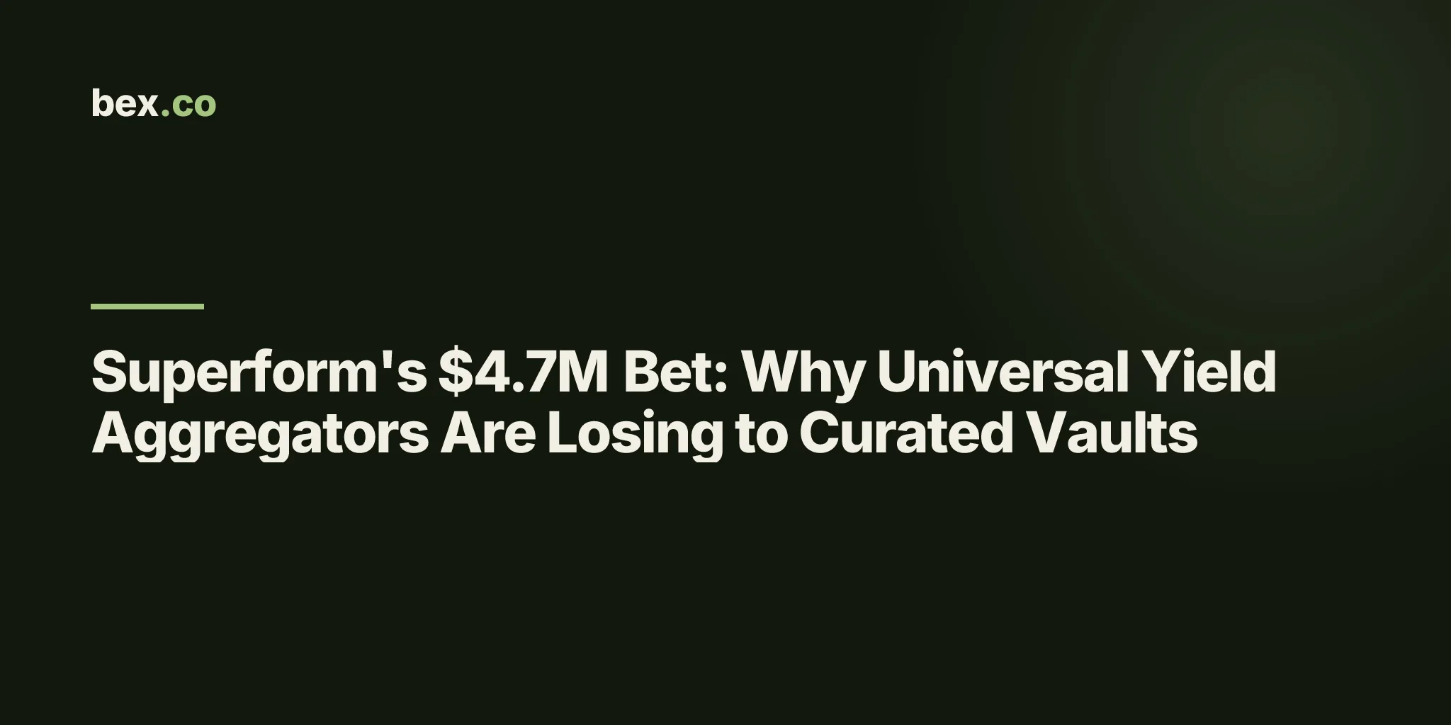 Superform's $4.7M Bet: Why Universal Yield Aggregators Are Losing to Curated Vaults