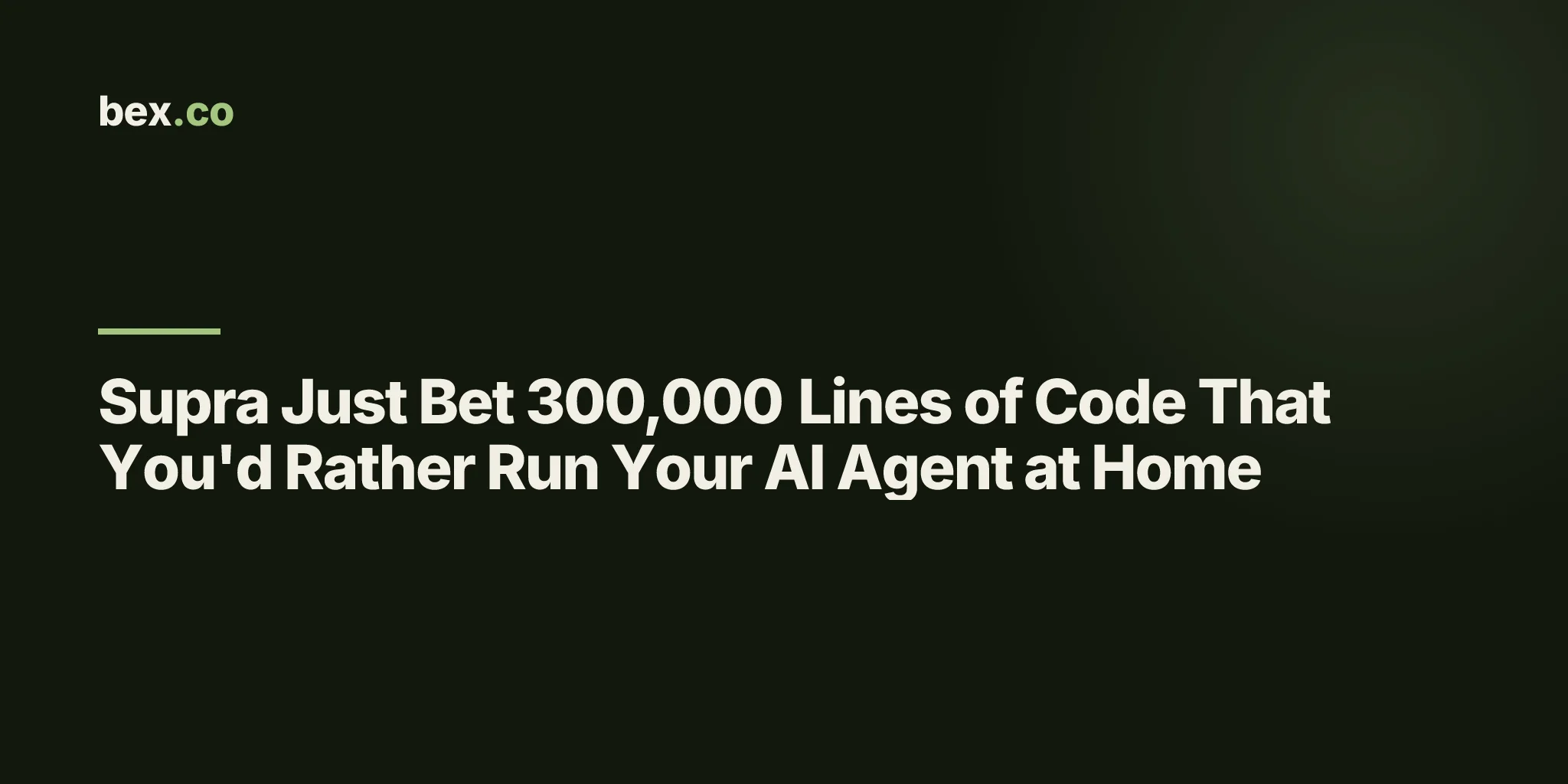 Supra Just Bet 300,000 Lines of Code That You'd Rather Run Your AI Agent at Home