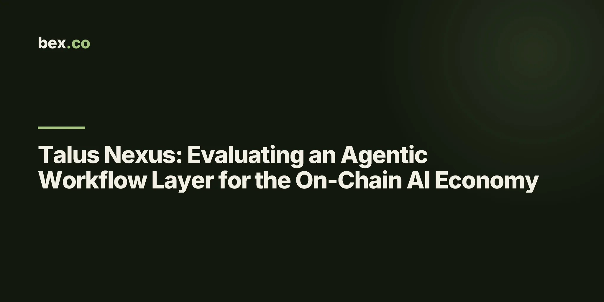 Talus Nexus: Evaluating an Agentic Workflow Layer for the On-Chain AI Economy