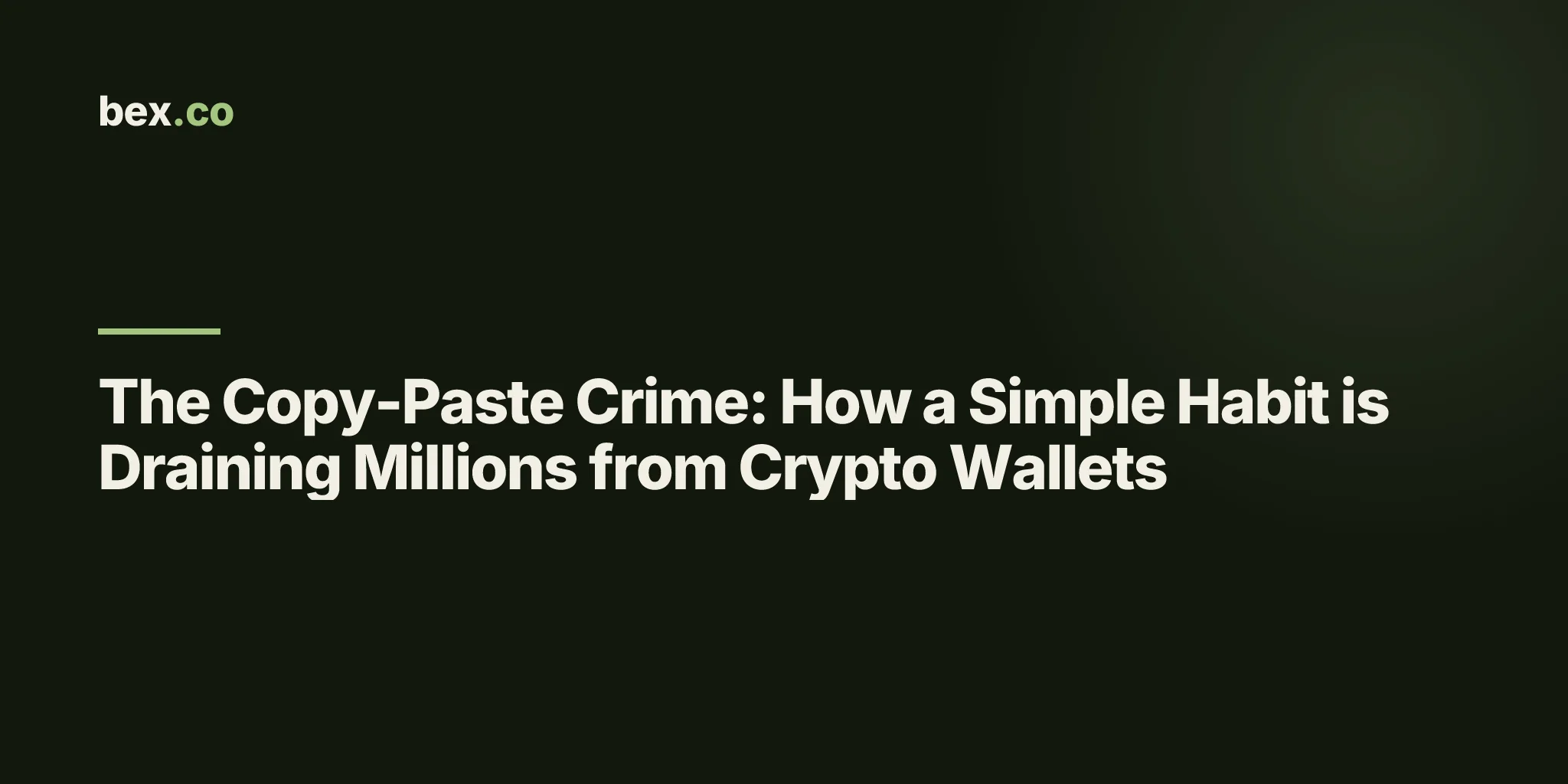 The Copy-Paste Crime: How a Simple Habit is Draining Millions from Crypto Wallets