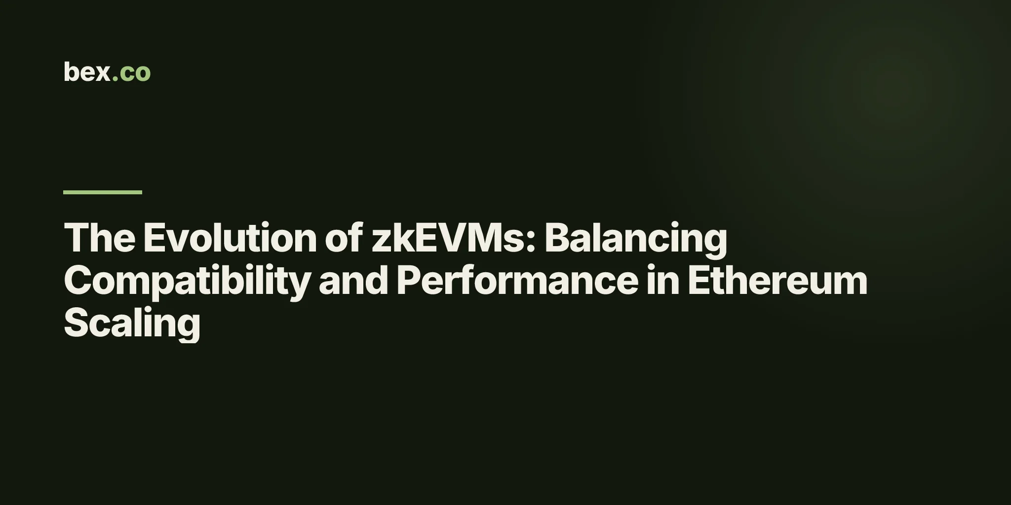 The Evolution of zkEVMs: Balancing Compatibility and Performance in Ethereum Scaling