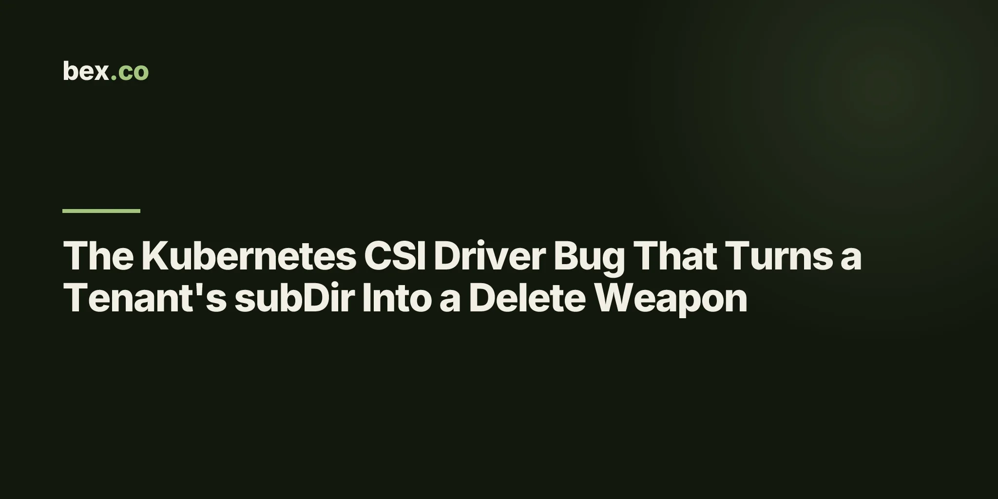 The Kubernetes CSI Driver Bug That Turns a Tenant's subDir Into a Delete Weapon
