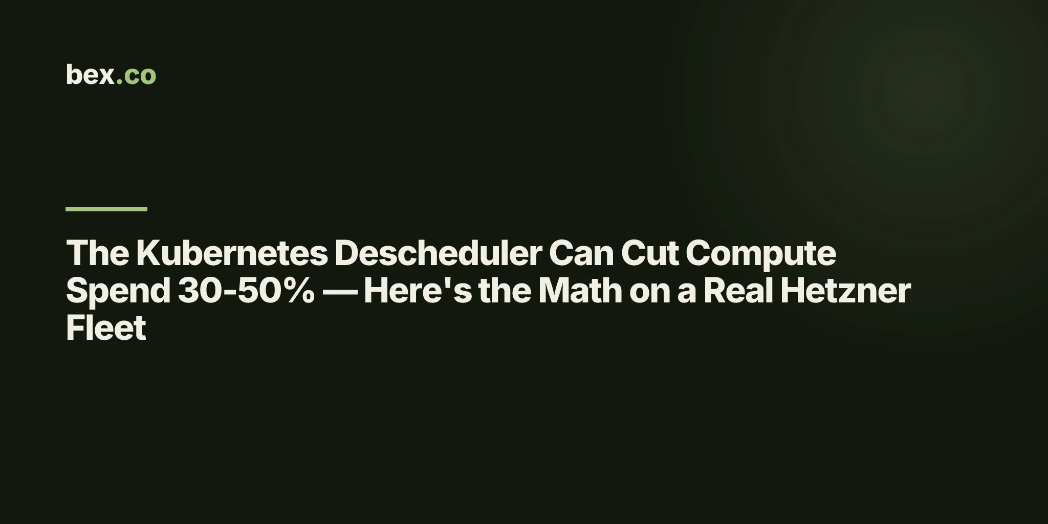 The Kubernetes Descheduler Can Cut Compute Spend 30-50% — Here's the Math on a Real Hetzner Fleet