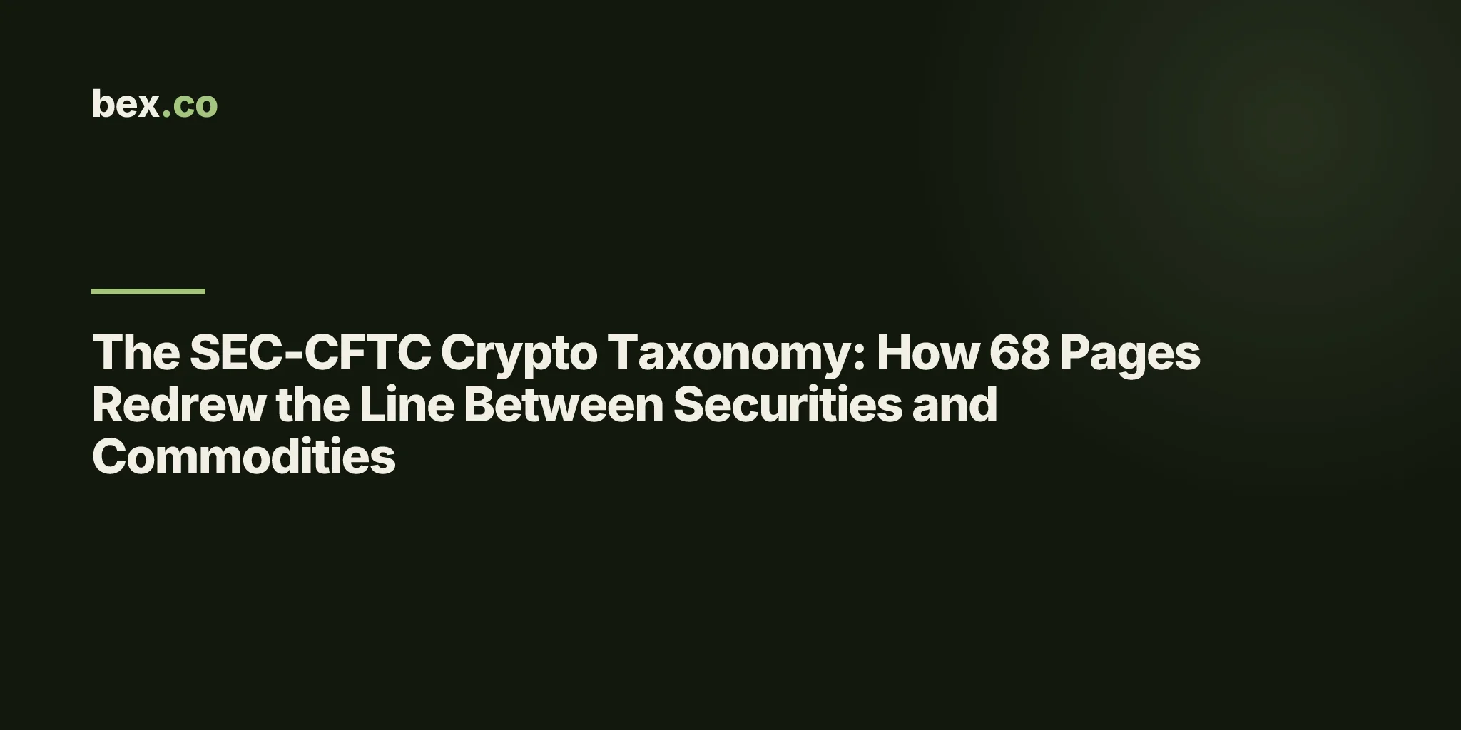 The SEC-CFTC Crypto Taxonomy: How 68 Pages Redrew the Line Between Securities and Commodities