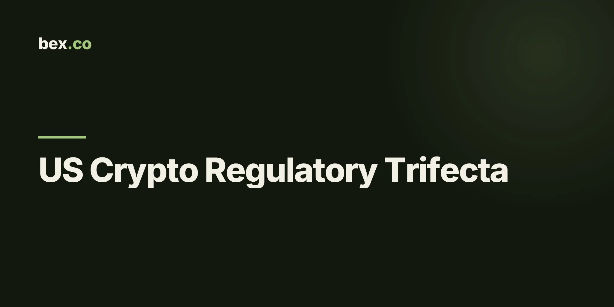 US Crypto Regulatory Trifecta