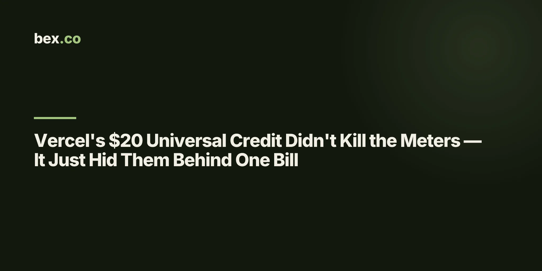 Vercel's $20 Universal Credit Didn't Kill the Meters — It Just Hid Them Behind One Bill