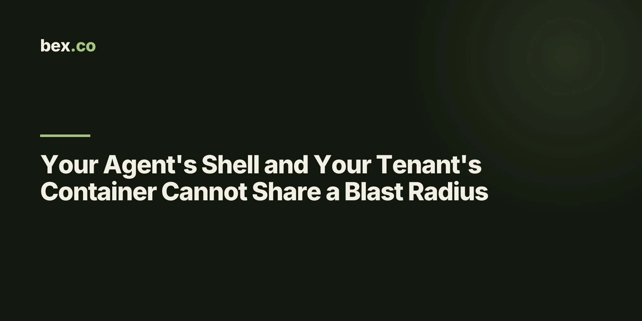 Your Agent's Shell and Your Tenant's Container Cannot Share a Blast Radius
