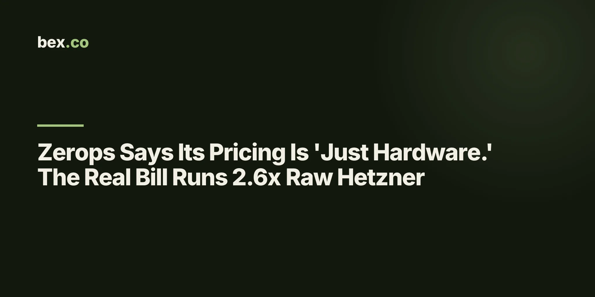Zerops Says Its Pricing Is 'Just Hardware.' The Real Bill Runs 2.6x Raw Hetzner