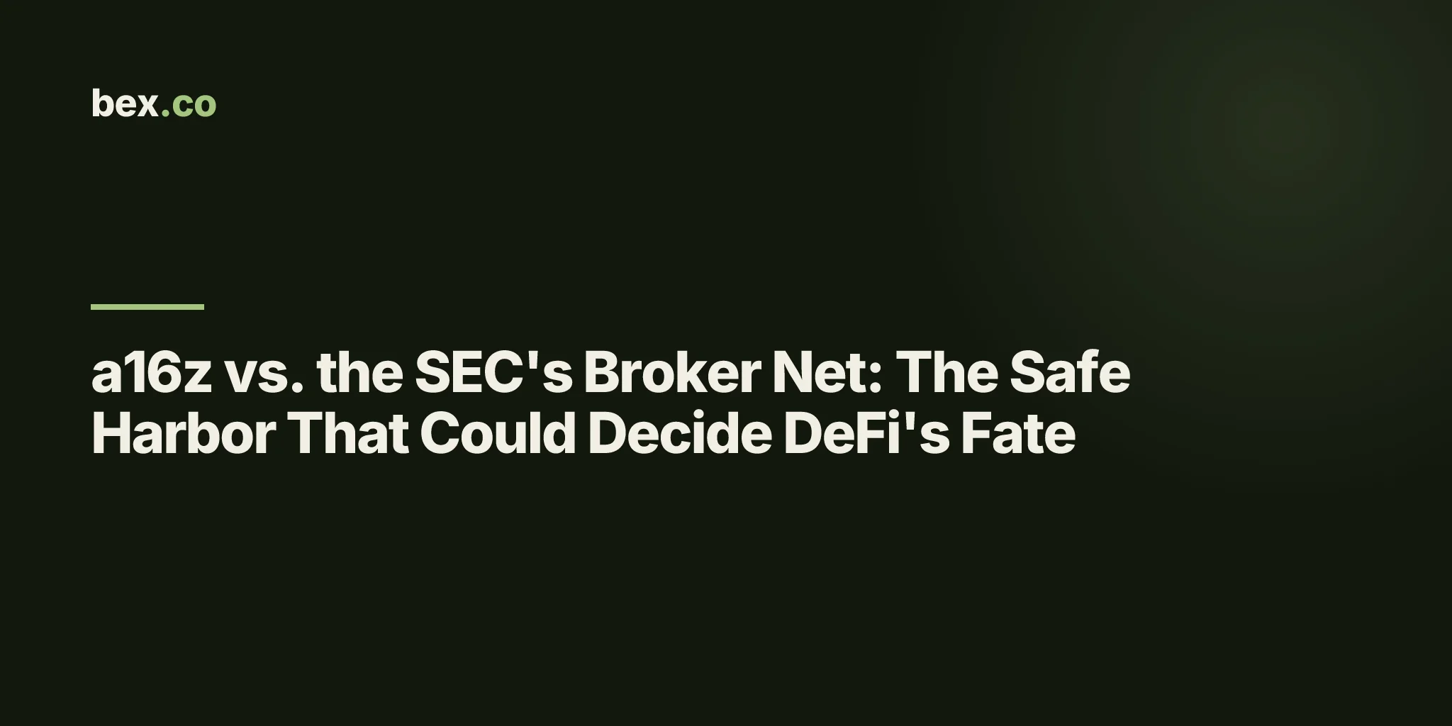 a16z vs. the SEC's Broker Net: The Safe Harbor That Could Decide DeFi's Fate