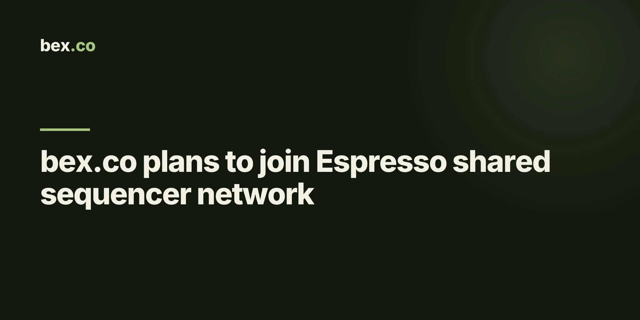 bex.co plans to join Espresso shared sequencer network